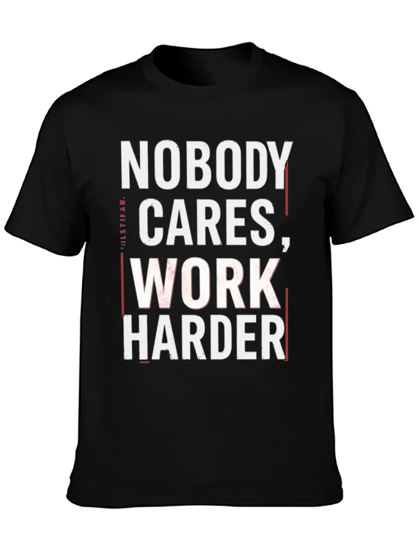 Nobody Cares, Work Harder Classic Cotton Tee – Unisex Comfort For Any Season
