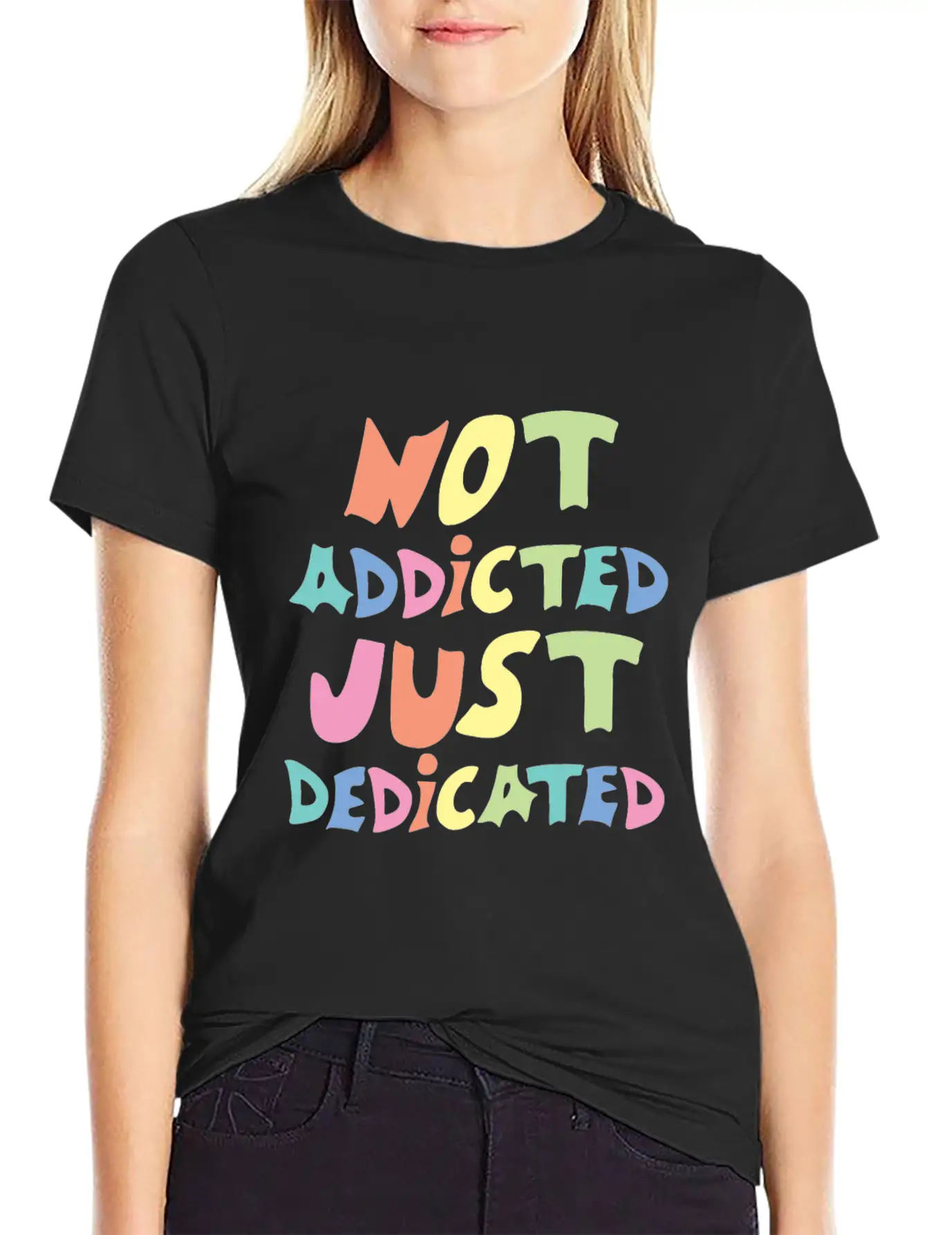 Not Addicted Just Dedicated Classic Cotton Tee – Unisex Comfort For Any Season