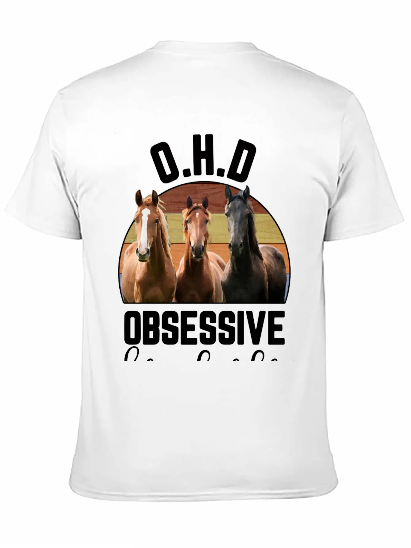 Obsessive Horse Disorder Casual Graphic T-Shirt – Simple And Comfortable Daily Wear