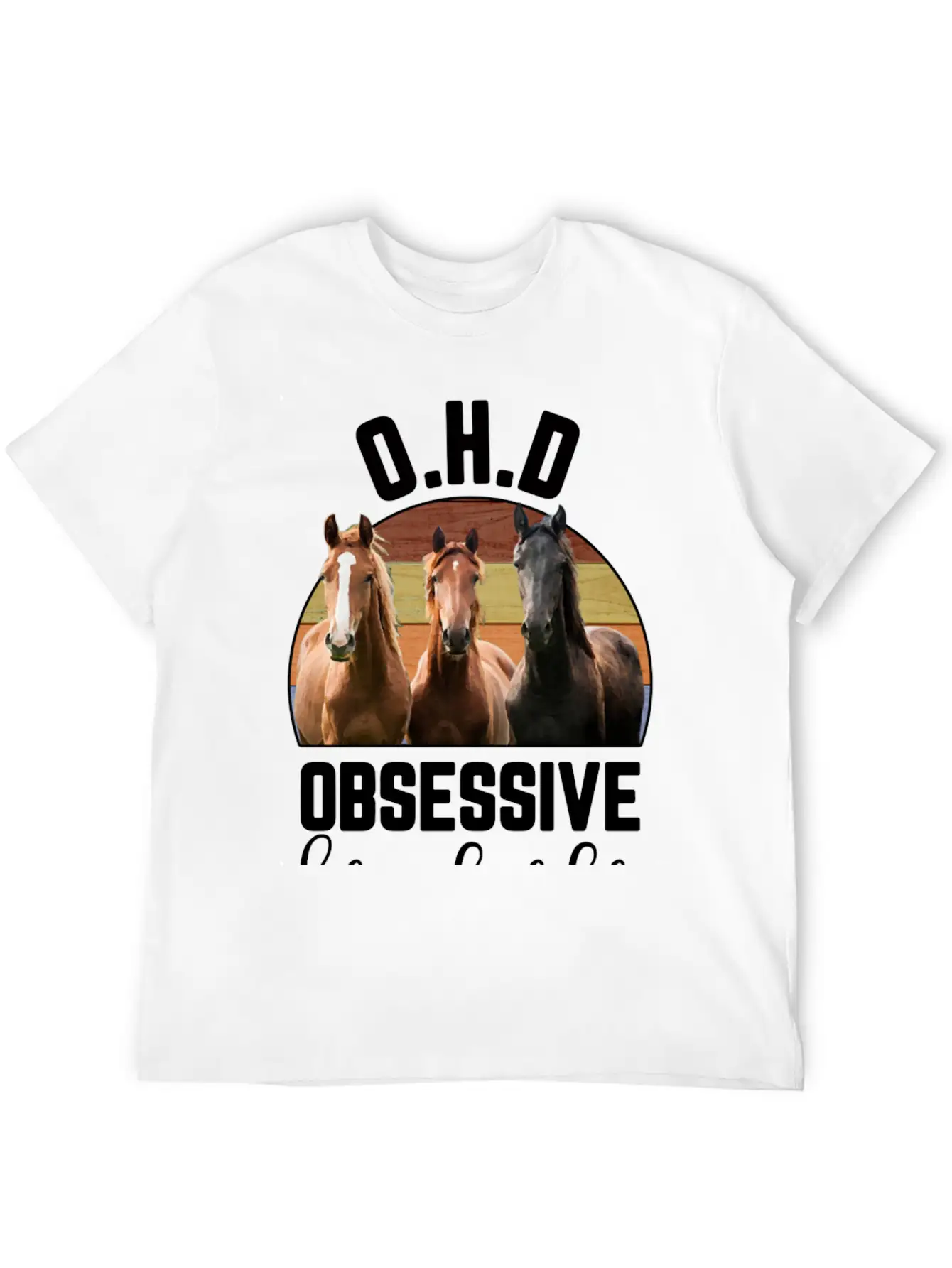 Obsessive Horse Disorder Casual Graphic T-Shirt – Simple And Comfortable Daily Wear