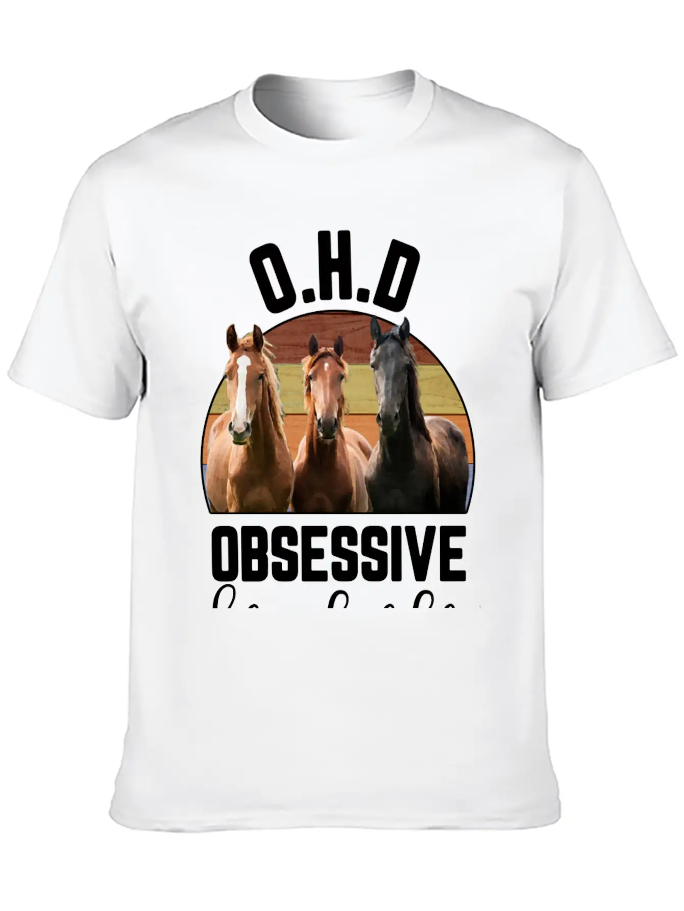 Obsessive Horse Disorder Casual Graphic T-Shirt – Simple And Comfortable Daily Wear