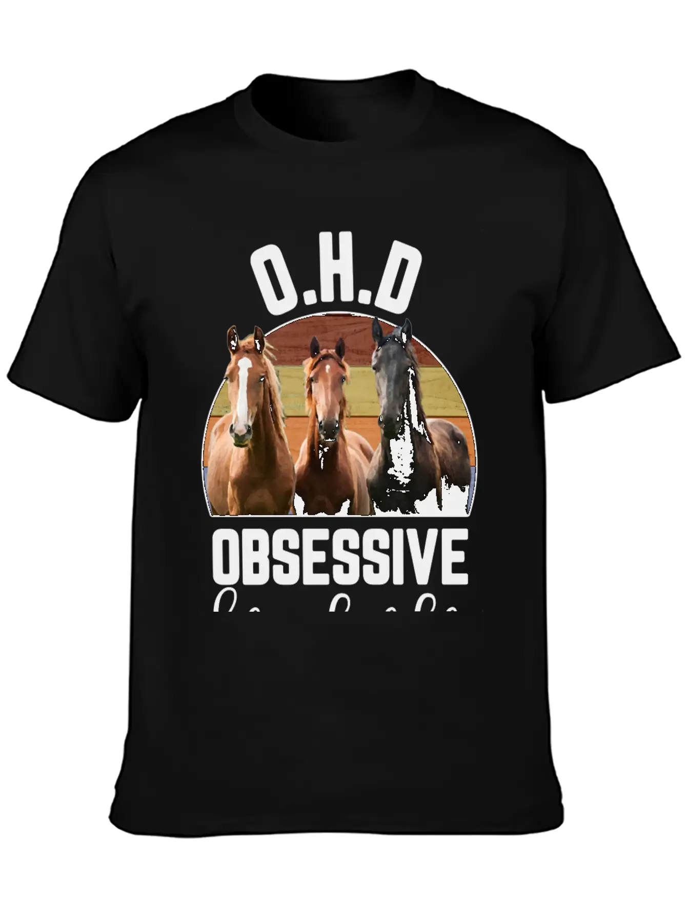 Obsessive Horse Disorder Casual Graphic T-Shirt – Simple And Comfortable Daily Wear