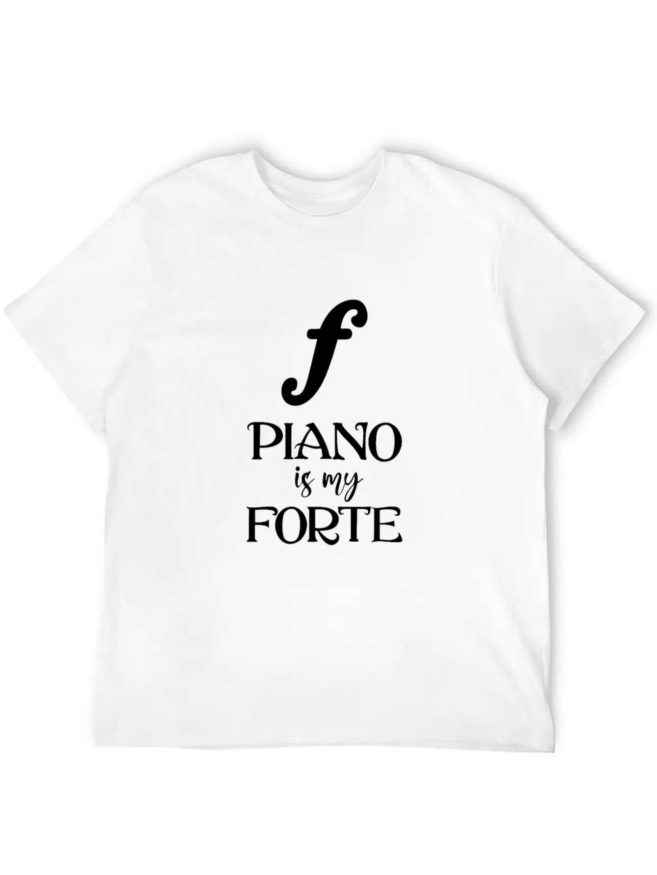 Piano Is My Forte Casual Graphic T-Shirt – Simple And Comfortable Daily Wear