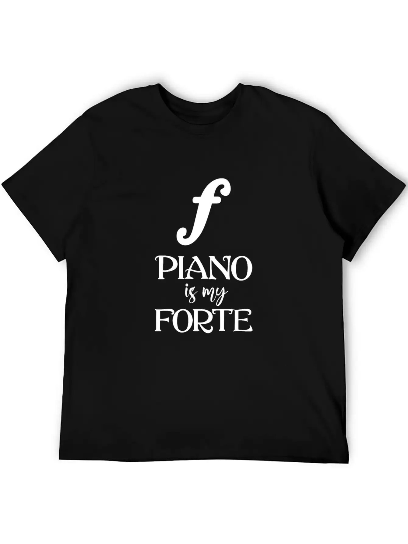 Piano Is My Forte Casual Graphic T-Shirt – Simple And Comfortable Daily Wear