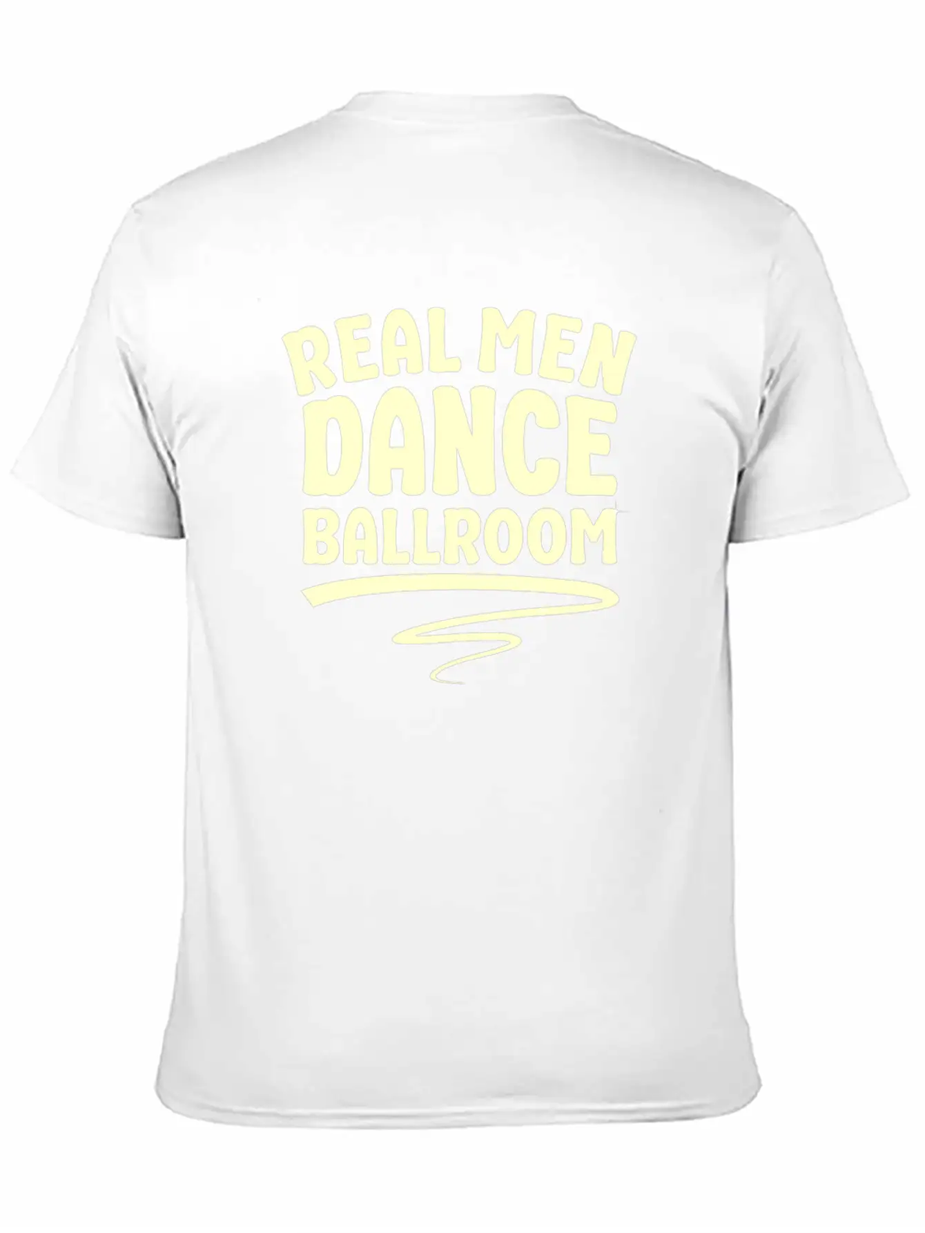 Real Men Dance Ballroom Dancing Partner Dance Classic Cotton Tee – Unisex Comfort For Any Season