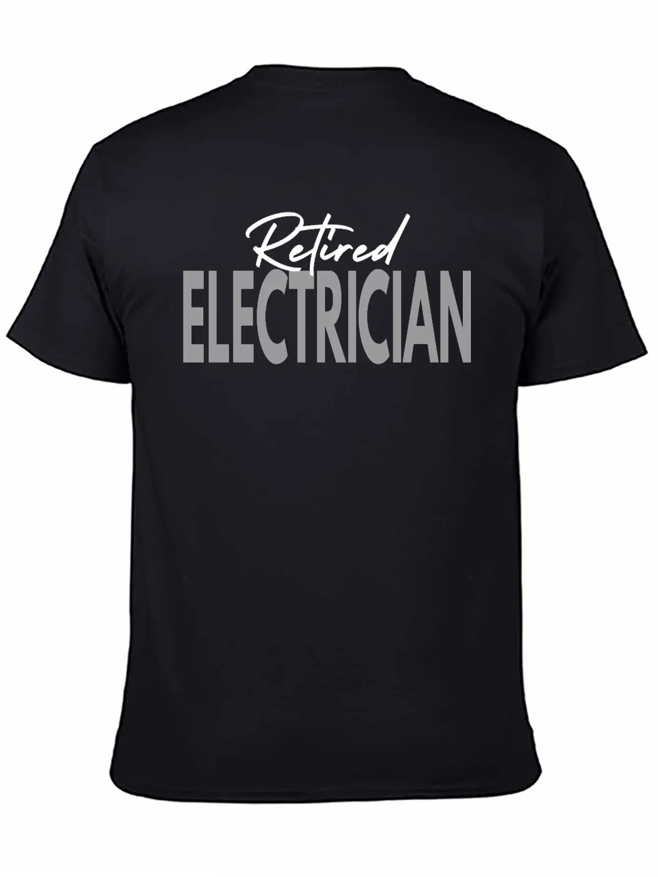 Retired Electrician Casual Graphic T-Shirt – Simple And Comfortable Daily Wear