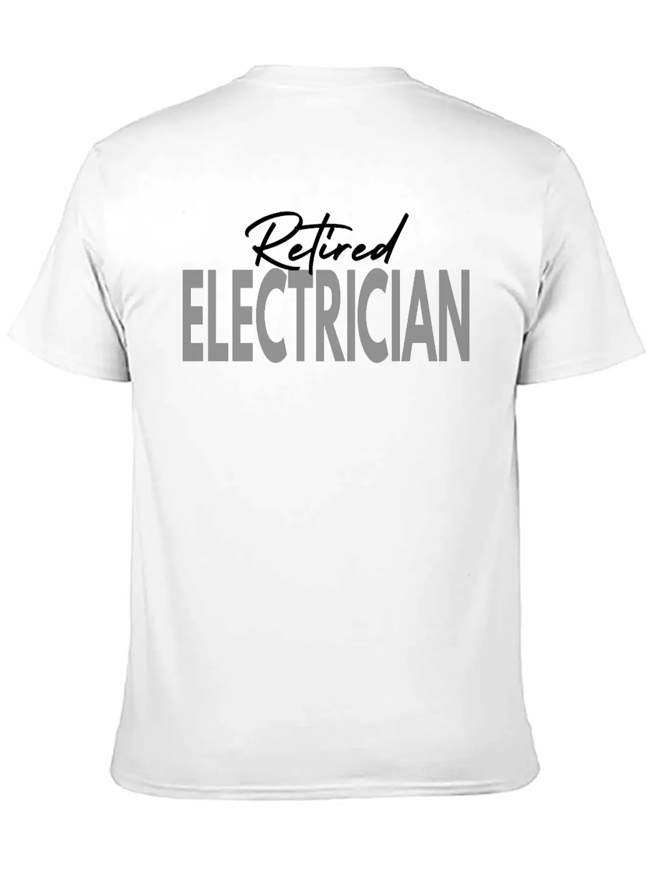 Retired Electrician Casual Graphic T-Shirt – Simple And Comfortable Daily Wear
