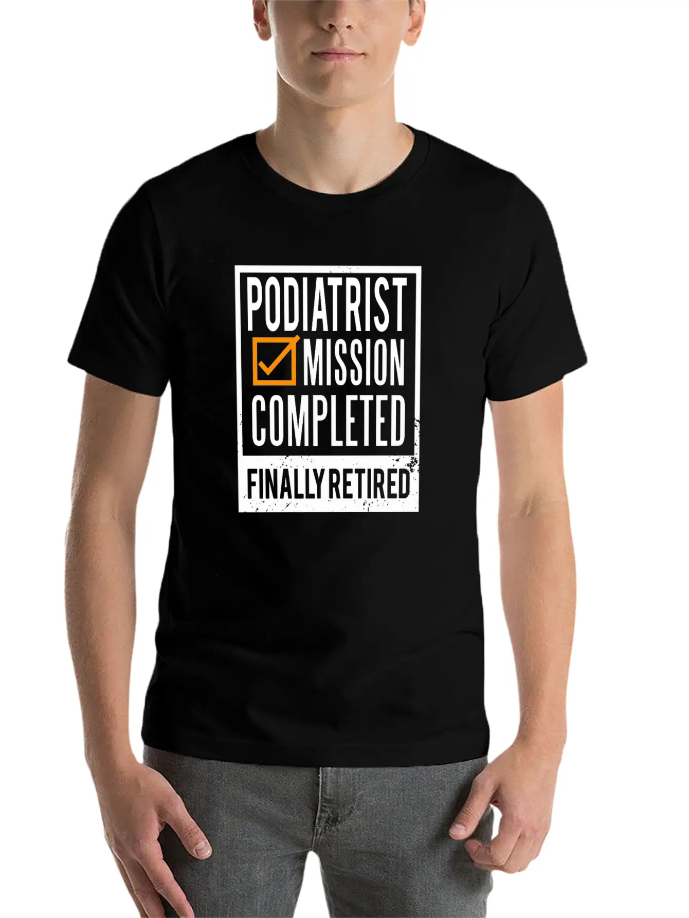Retirement Gift Idea Retired Podiatrist Classic Cotton Tee – Unisex Comfort For Any Season