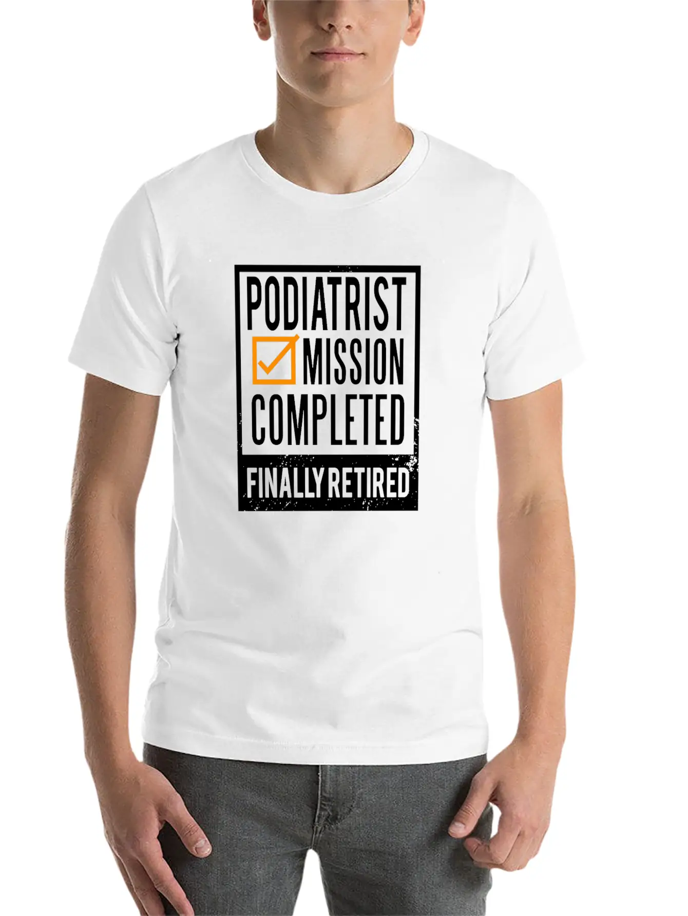 Retirement Gift Idea Retired Podiatrist Classic Cotton Tee – Unisex Comfort For Any Season