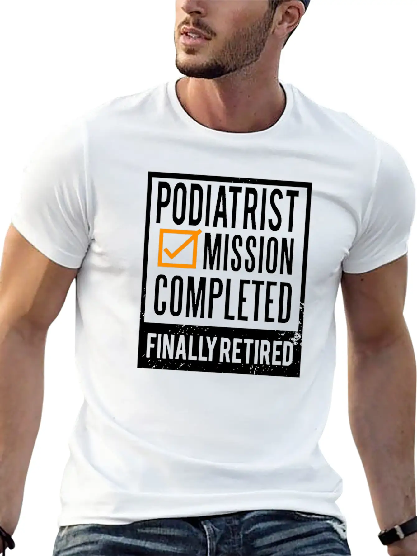 Retirement Gift Idea Retired Podiatrist Classic Cotton Tee – Unisex Comfort For Any Season