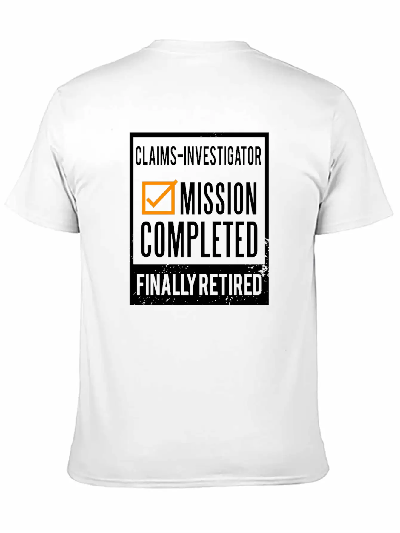 Retirement - Retired Claims-Investigator Simple Everyday Graphic Tee – Lightweight Summer Wear