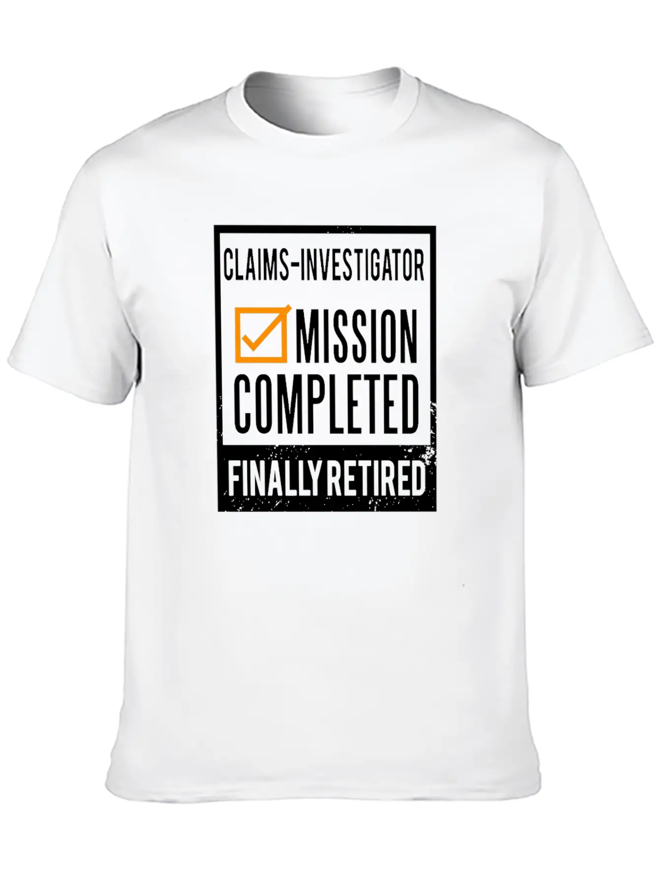 Retirement - Retired Claims-Investigator Simple Everyday Graphic Tee – Lightweight Summer Wear