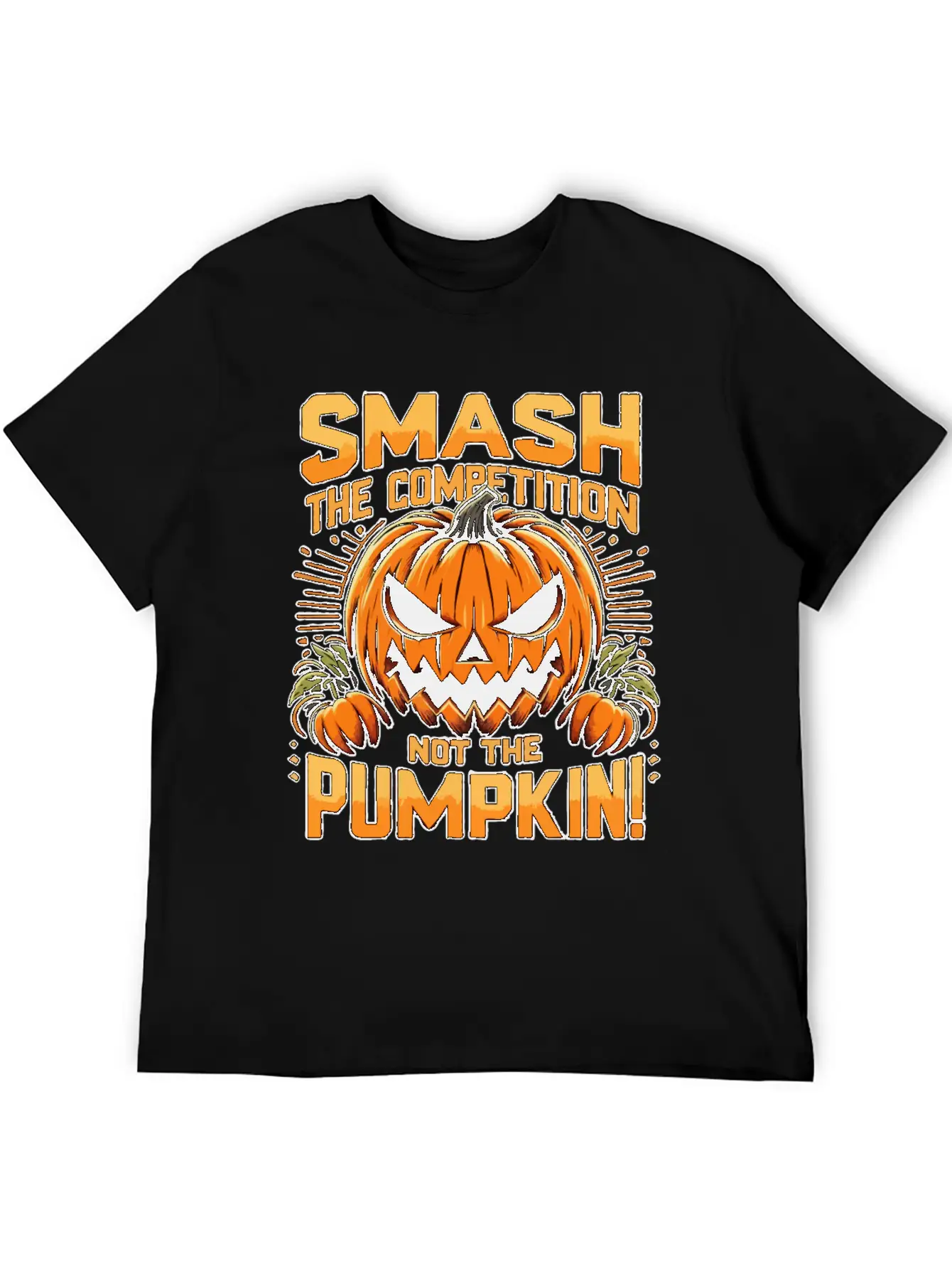 Smash The Competition Not The Pumpkin Classic Cotton Tee – Unisex Comfort For Any Season