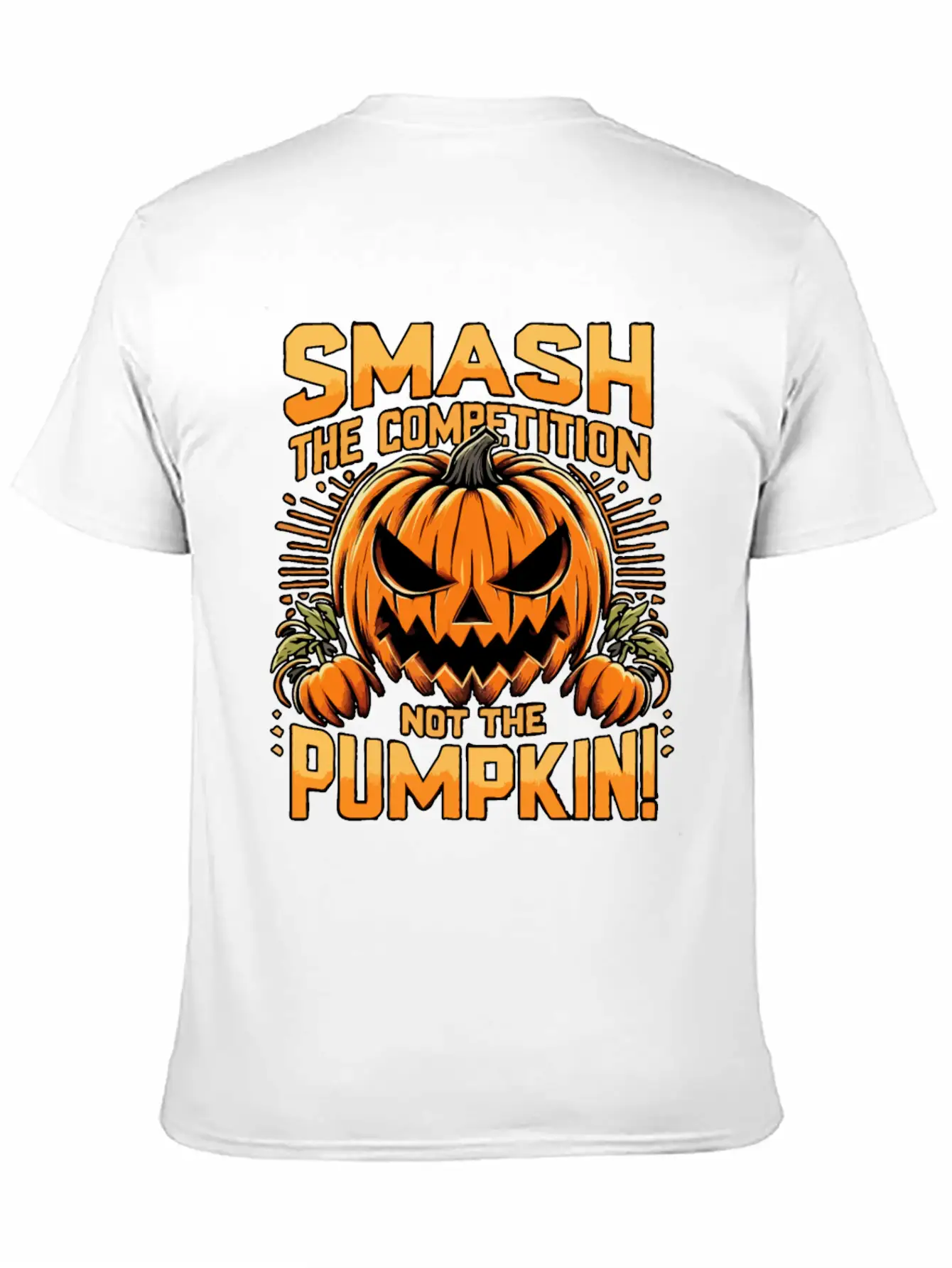 Smash The Competition Not The Pumpkin Classic Cotton Tee – Unisex Comfort For Any Season