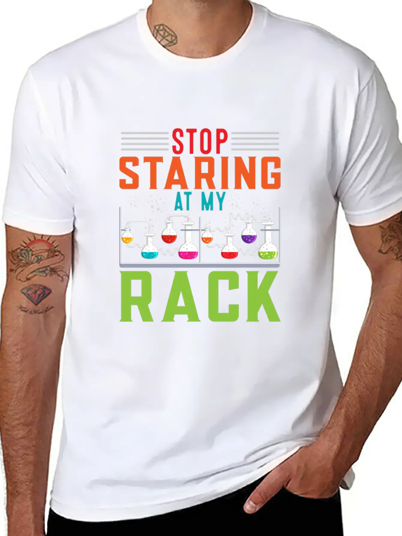 Stop Staring At My Rack Funny Chemist Chemistry Simple Everyday Graphic Tee – Lightweight Summer Wear