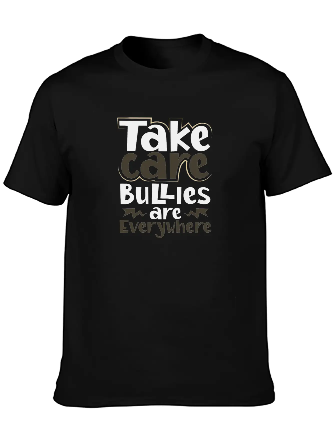 Take Care Bullies Are Everywhere Anti Bullying Essential Unisex Summer Tee – Soft Cotton Casual Fit