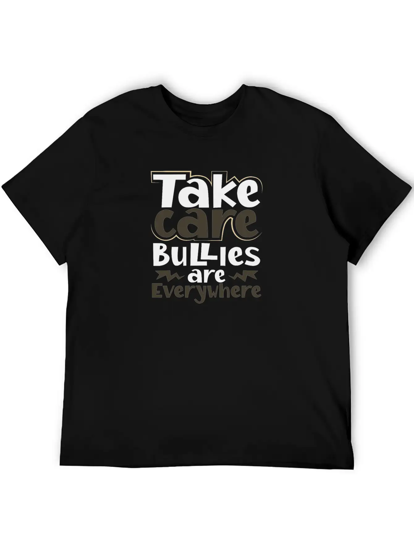 Take Care Bullies Are Everywhere Anti Bullying Essential Unisex Summer Tee – Soft Cotton Casual Fit
