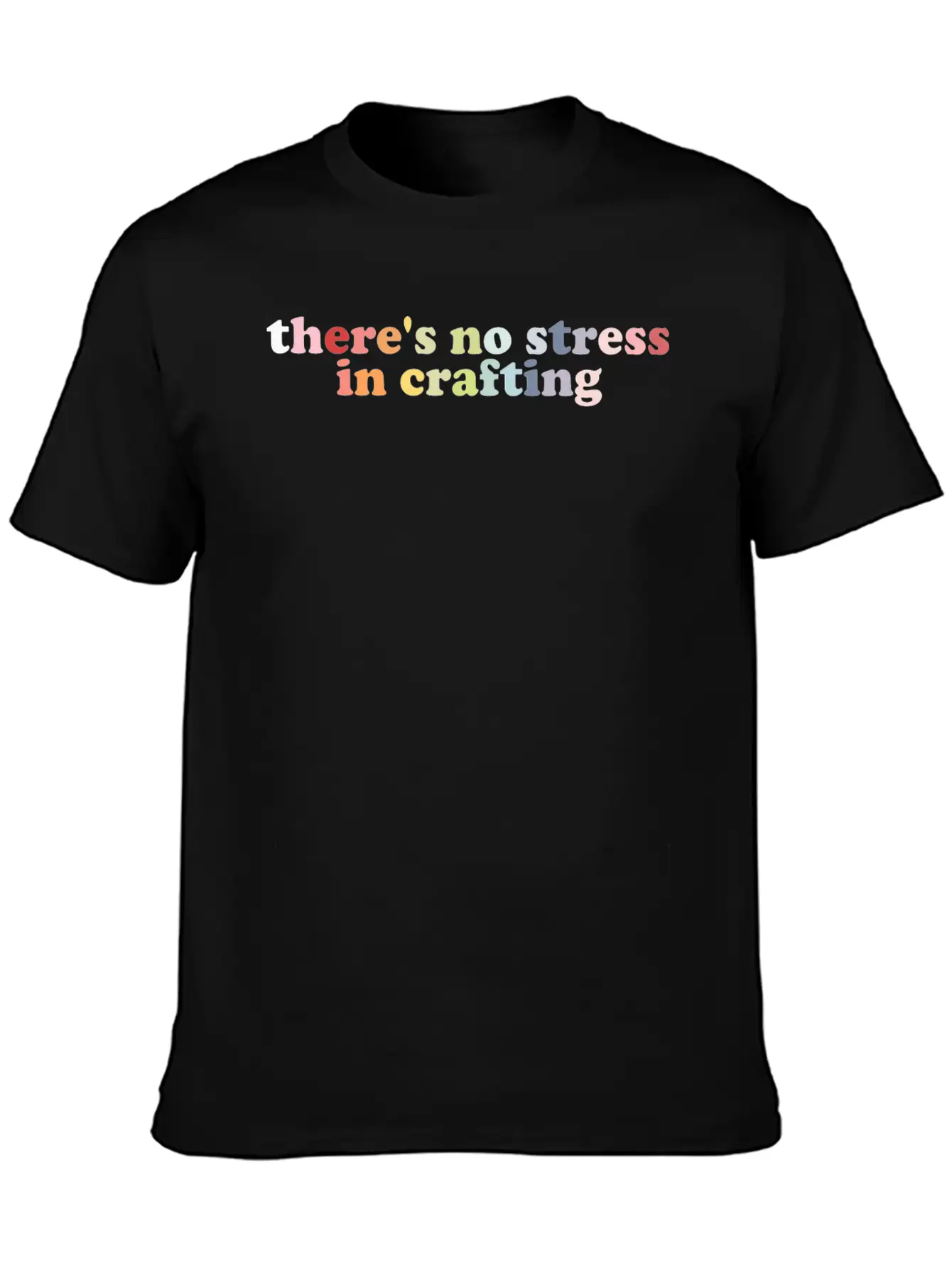 There's No Stress In Crafting Essential Unisex Summer Tee – Soft Cotton Casual Fit