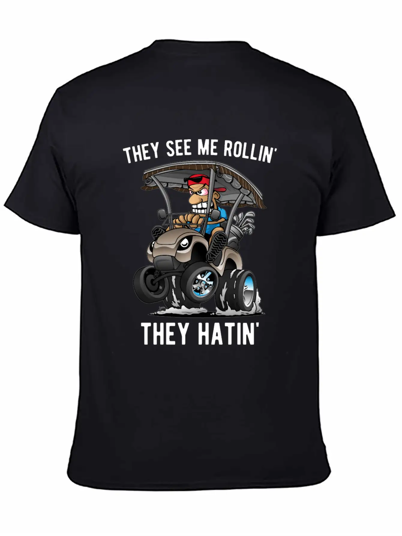 They See Me Rollin' They Hatin' Golf Cart Cartoon Essential Unisex Summer Tee – Soft Cotton Casual Fit