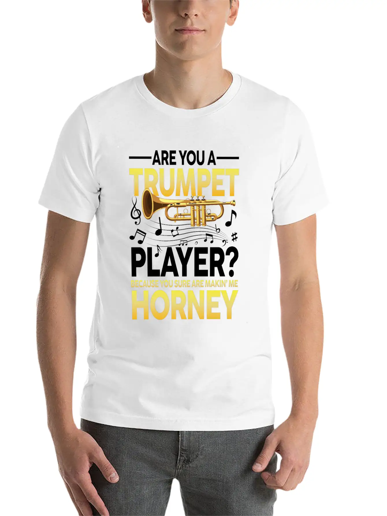 Trumpet Player Because You Sure Are Makin Me Classic Cotton Tee – Unisex Comfort For Any Season