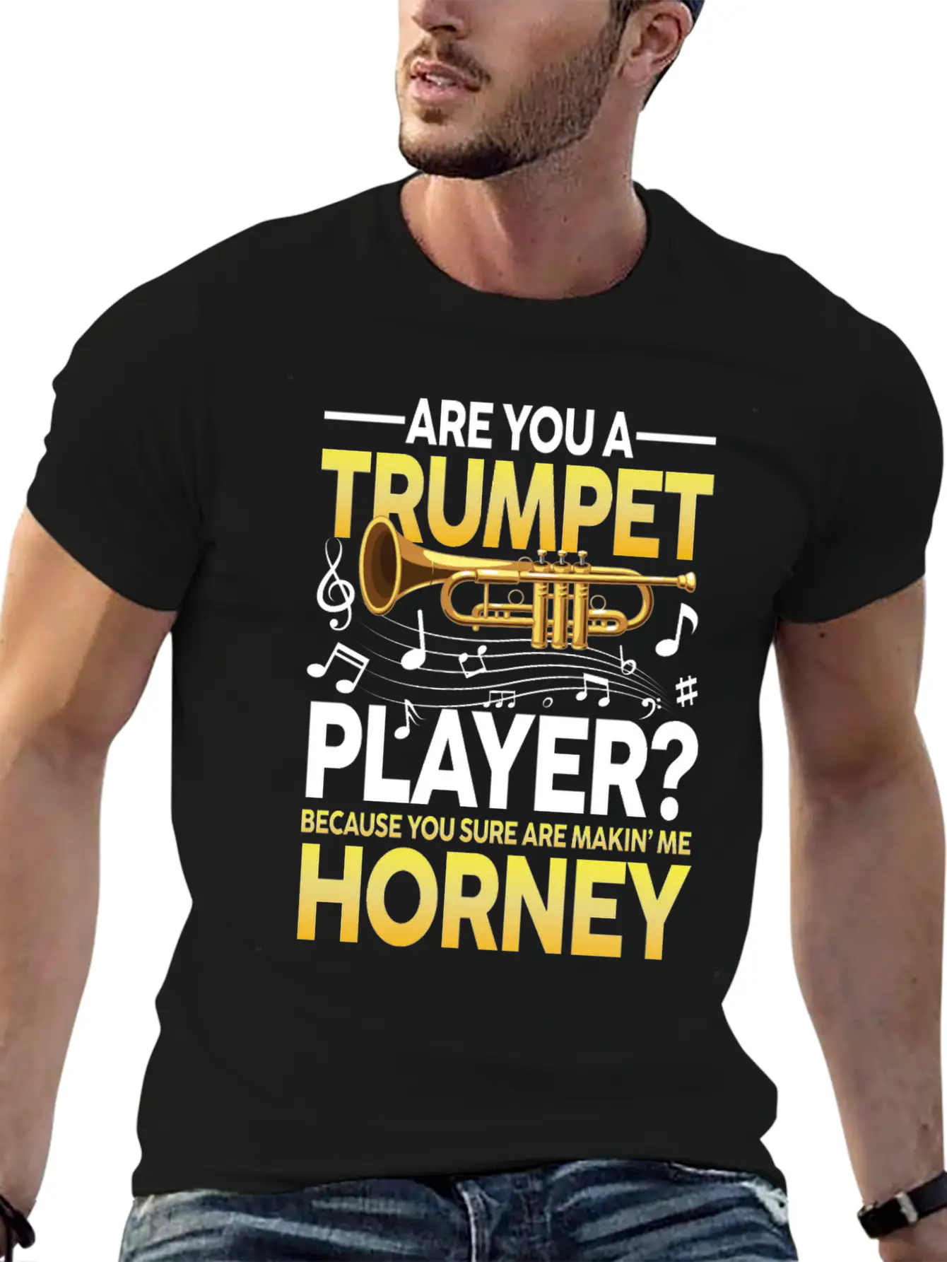 Trumpet Player Because You Sure Are Makin Me Classic Cotton Tee – Unisex Comfort For Any Season