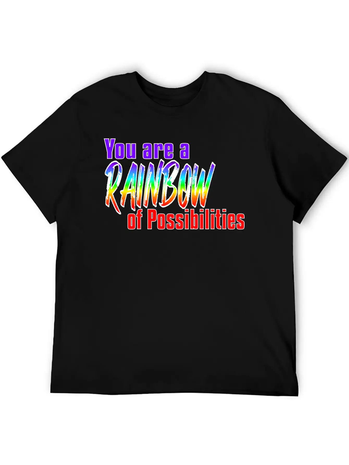 You Are A Rainbow Of Possibilities Casual Graphic T-Shirt – Simple And Comfortable Daily Wear