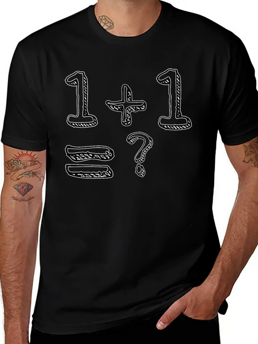 1 + 1= ? Weird And Funny Design Classic Cotton Tee – Unisex Comfort For Any Season