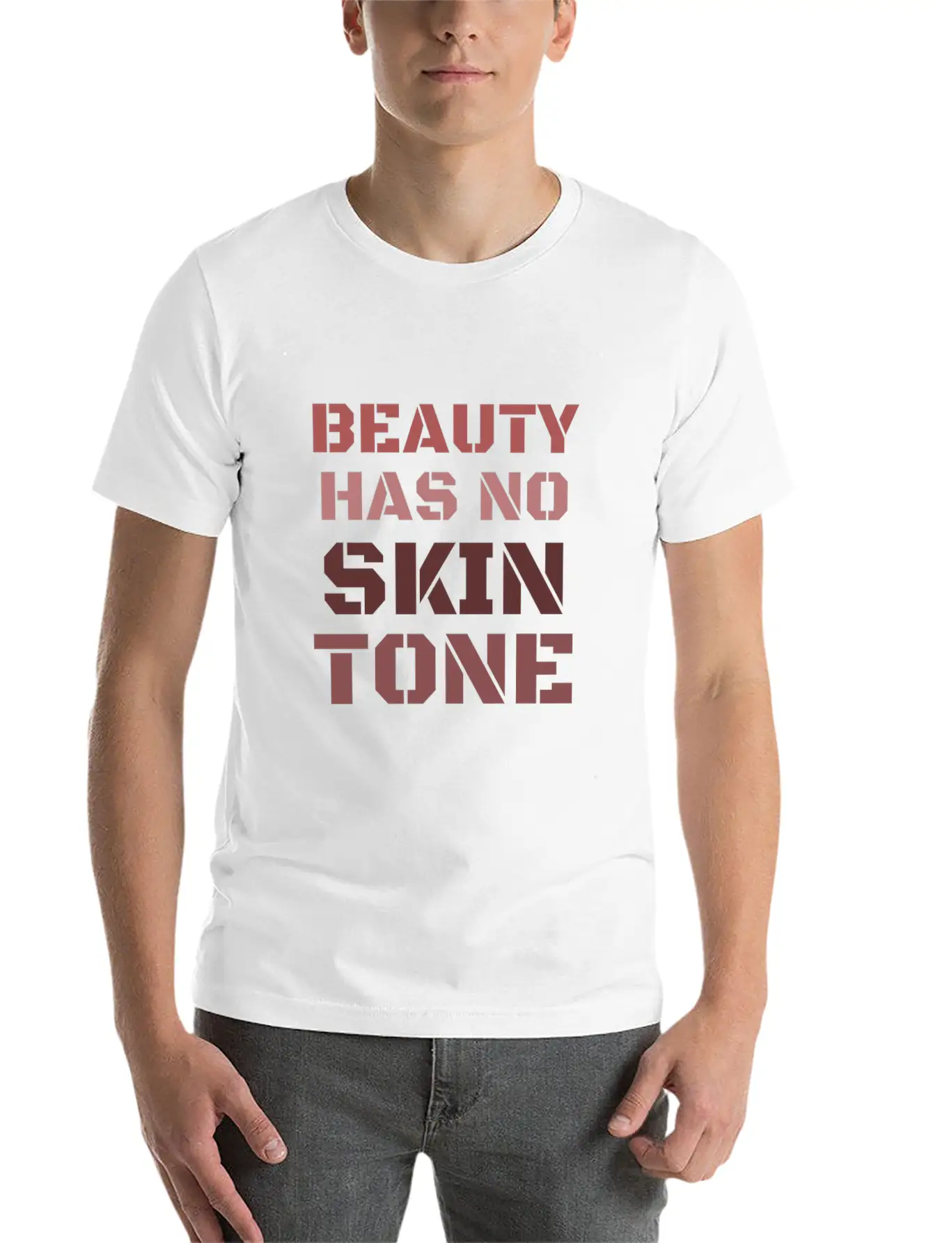 Beauty Has No Skin Tone T-Shirt Casual Graphic T-Shirt – Simple And Comfortable Daily Wear