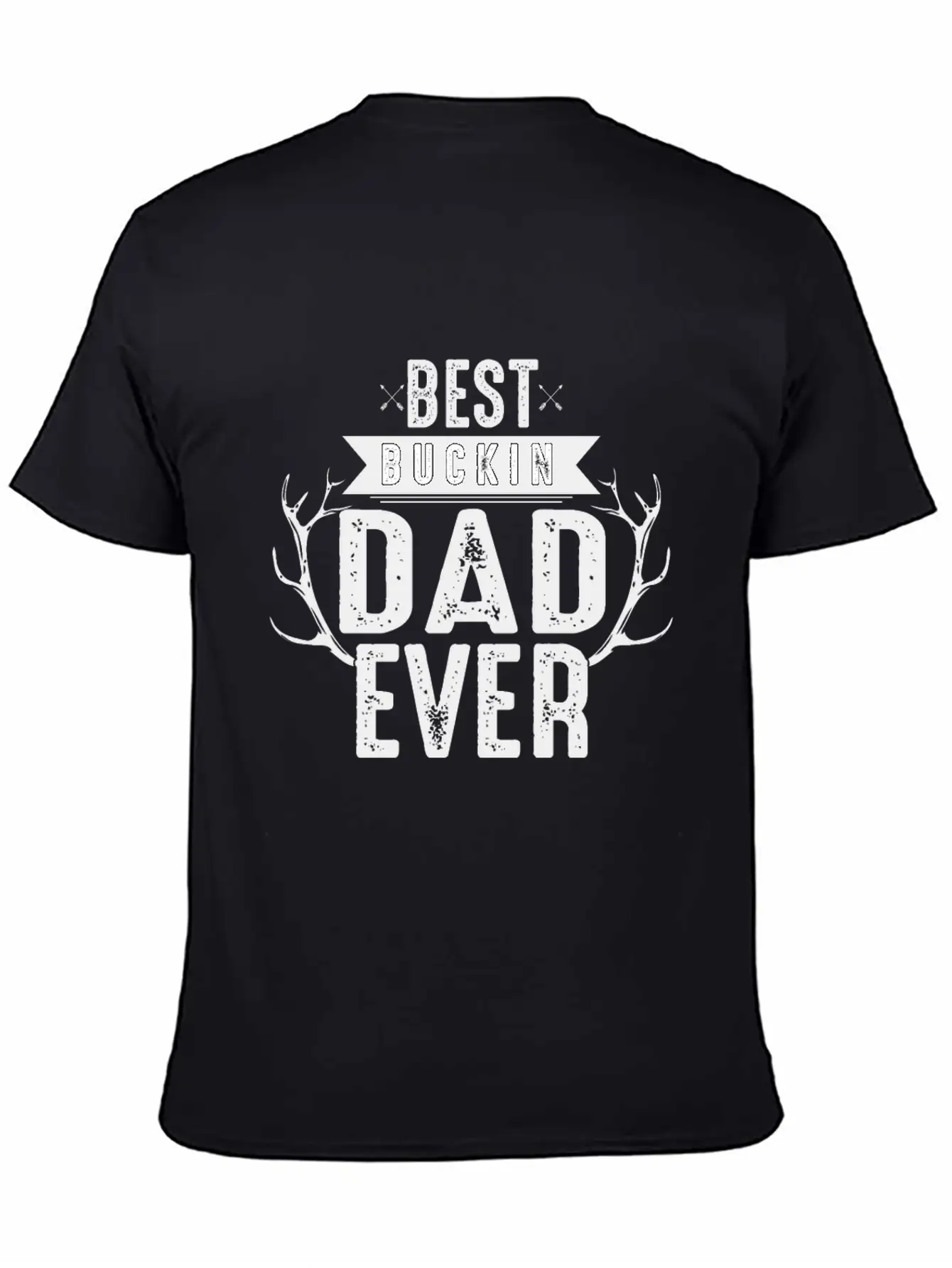 Best Bucking Dad Ever Fun Casual Graphic T-Shirt – Simple And Comfortable Daily Wear