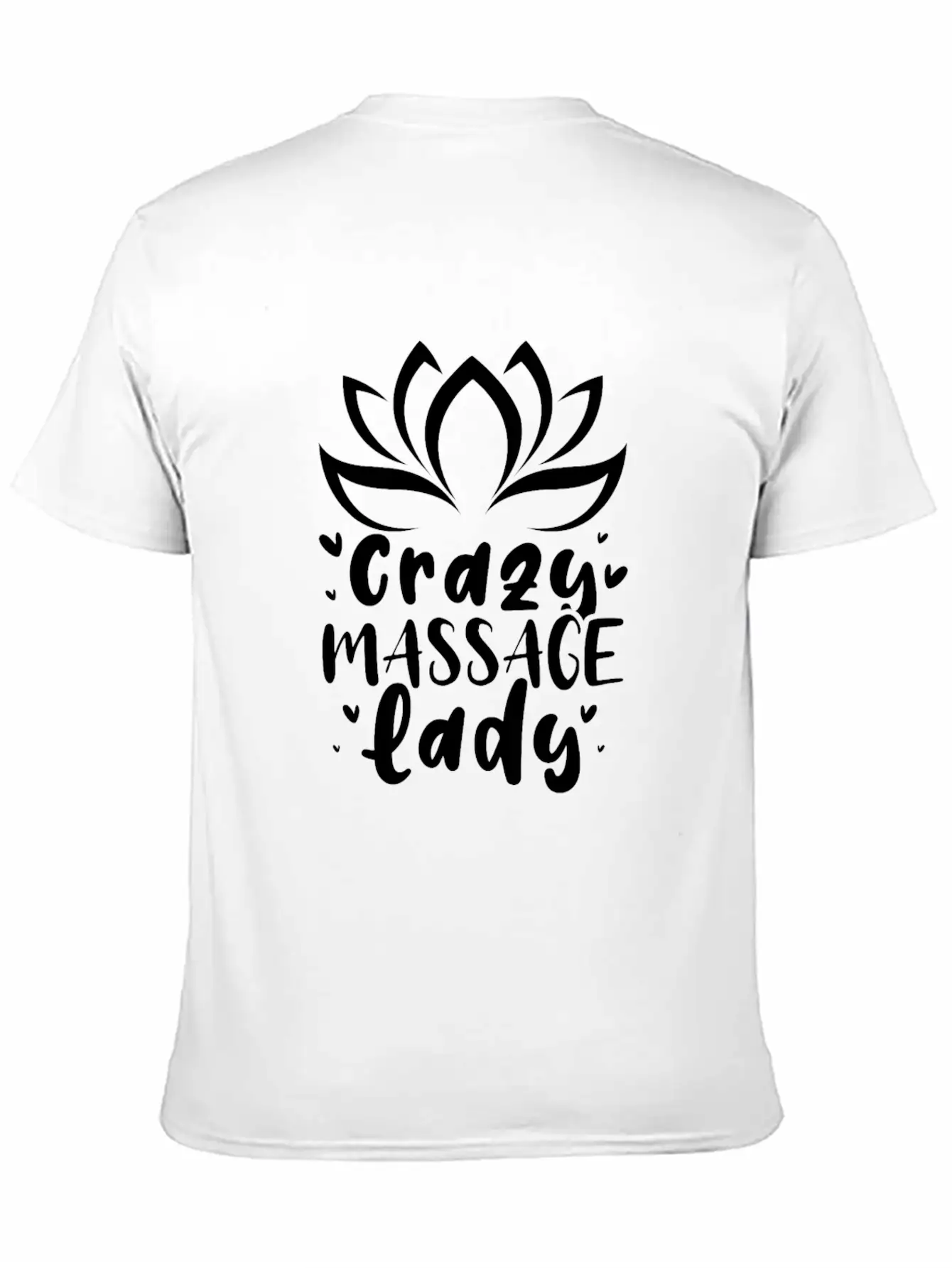 Crazy Massage Lady Casual Graphic T-Shirt – Simple And Comfortable Daily Wear