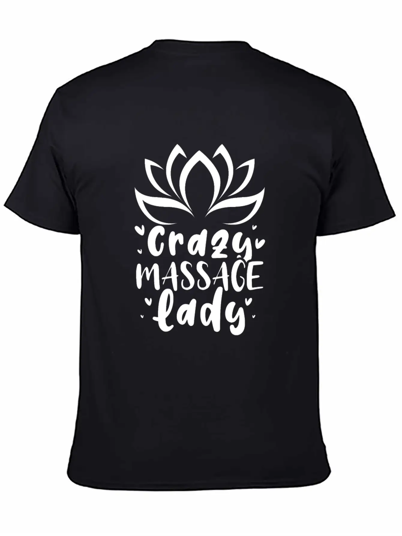 Crazy Massage Lady Casual Graphic T-Shirt – Simple And Comfortable Daily Wear