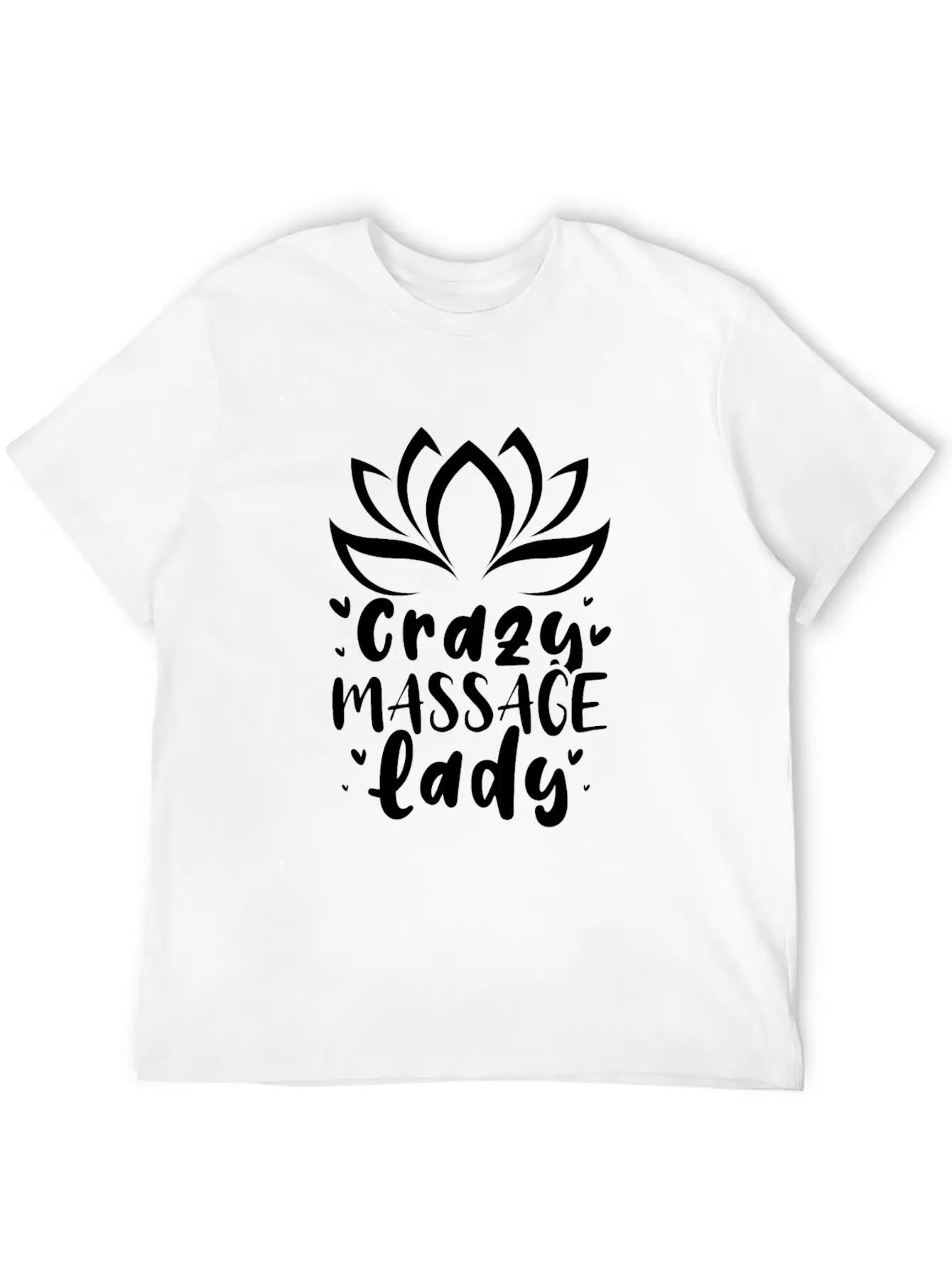 Crazy Massage Lady Casual Graphic T-Shirt – Simple And Comfortable Daily Wear