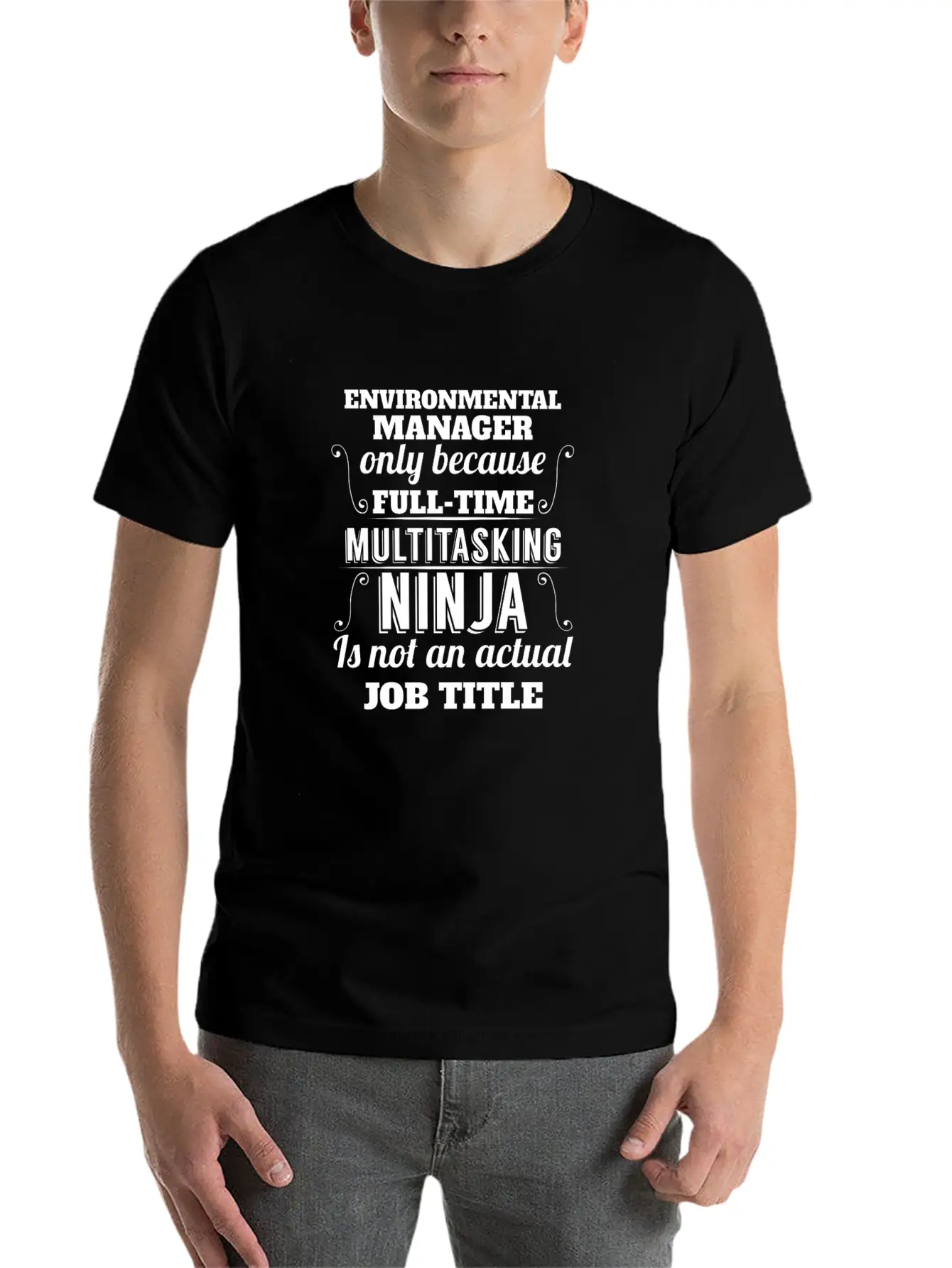 Environmental Manager - Environmental Manager Only Unisex Short Sleeve Soft Cotton T-Shirt – Casual Everyday Wear