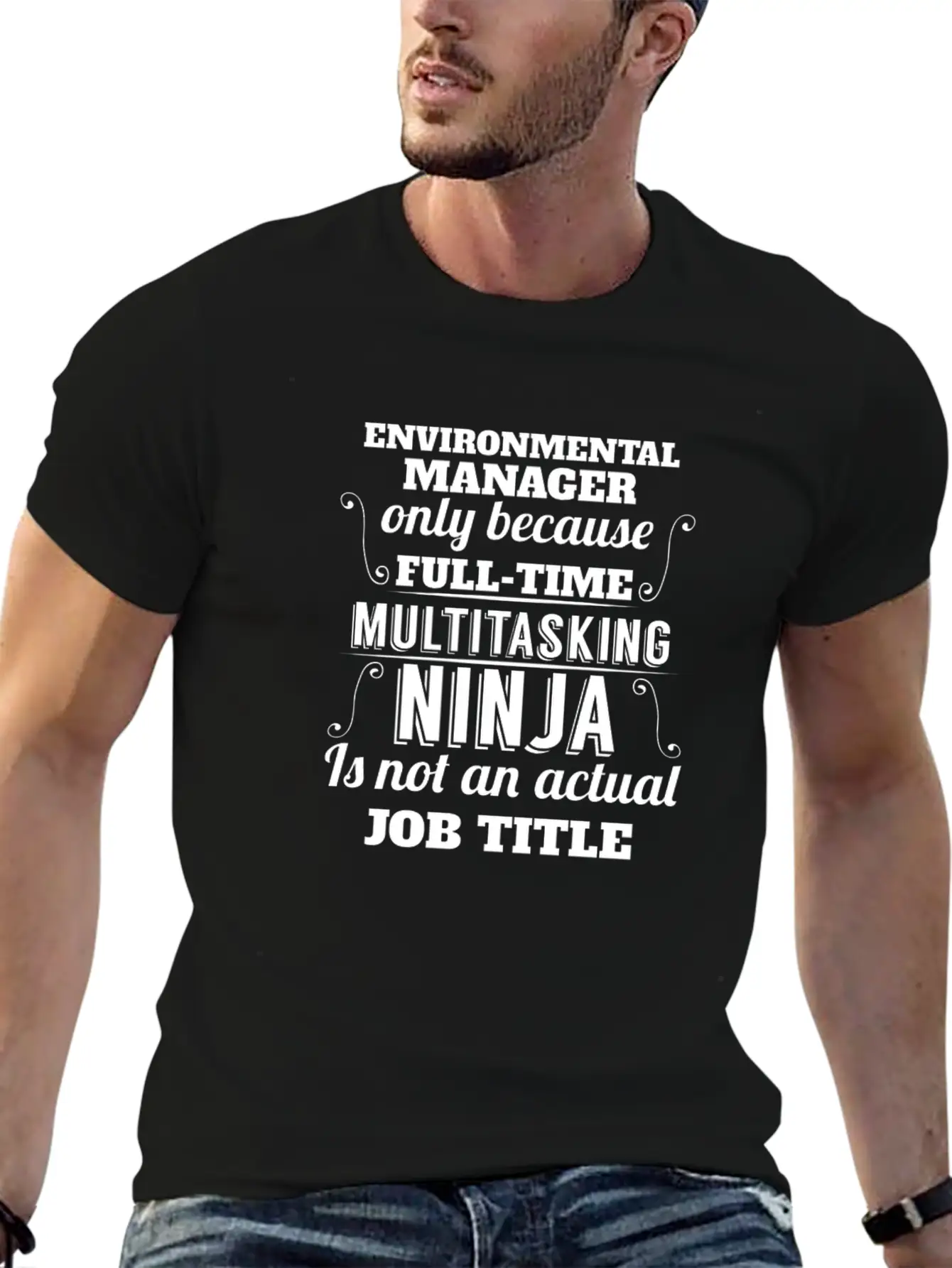 Environmental Manager - Environmental Manager Only Unisex Short Sleeve Soft Cotton T-Shirt – Casual Everyday Wear