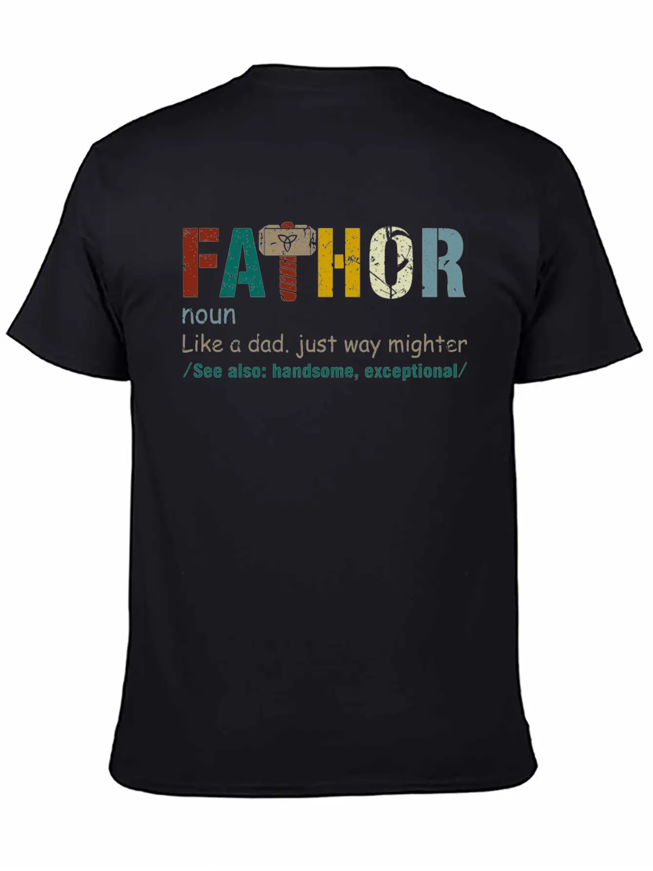 Fa-Thor Like Dad Just Way Mightier Hero Classic Cotton Tee – Unisex Comfort For Any Season