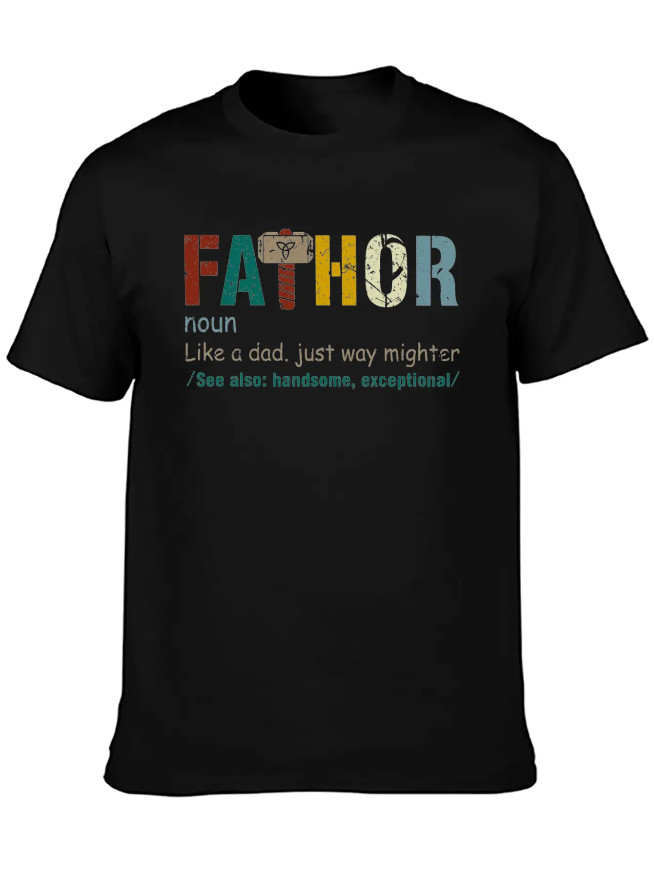 Fa-Thor Like Dad Just Way Mightier Hero Classic Cotton Tee – Unisex Comfort For Any Season
