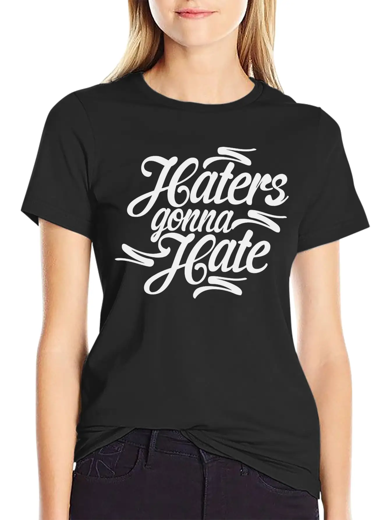 Haters Gonna Hate Casual Graphic T-Shirt – Simple And Comfortable Daily Wear