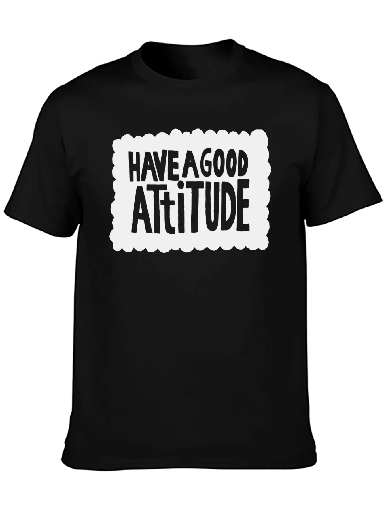 Have A Good Attitude Casual Graphic T-Shirt – Simple And Comfortable Daily Wear