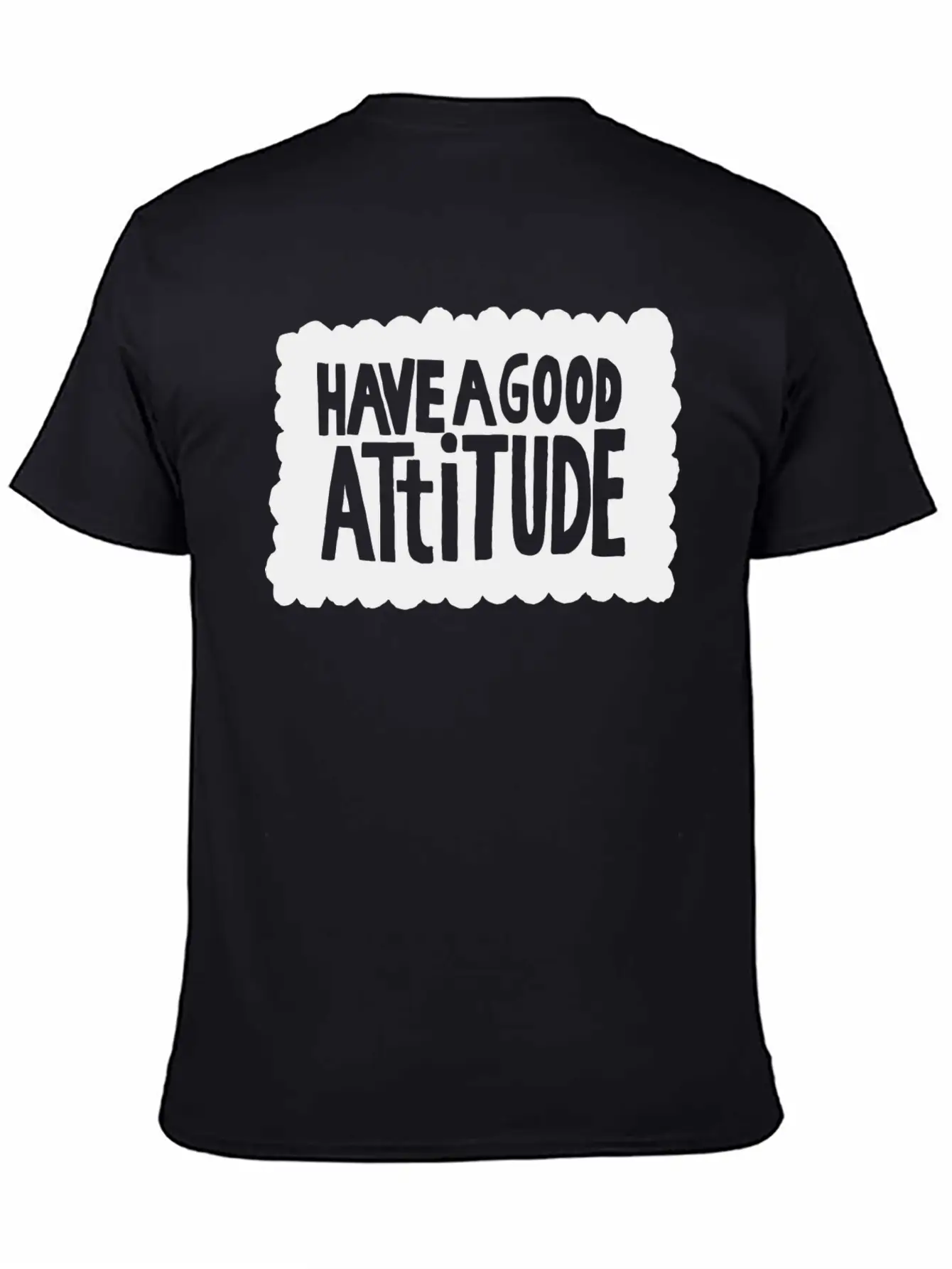 Have A Good Attitude Casual Graphic T-Shirt – Simple And Comfortable Daily Wear