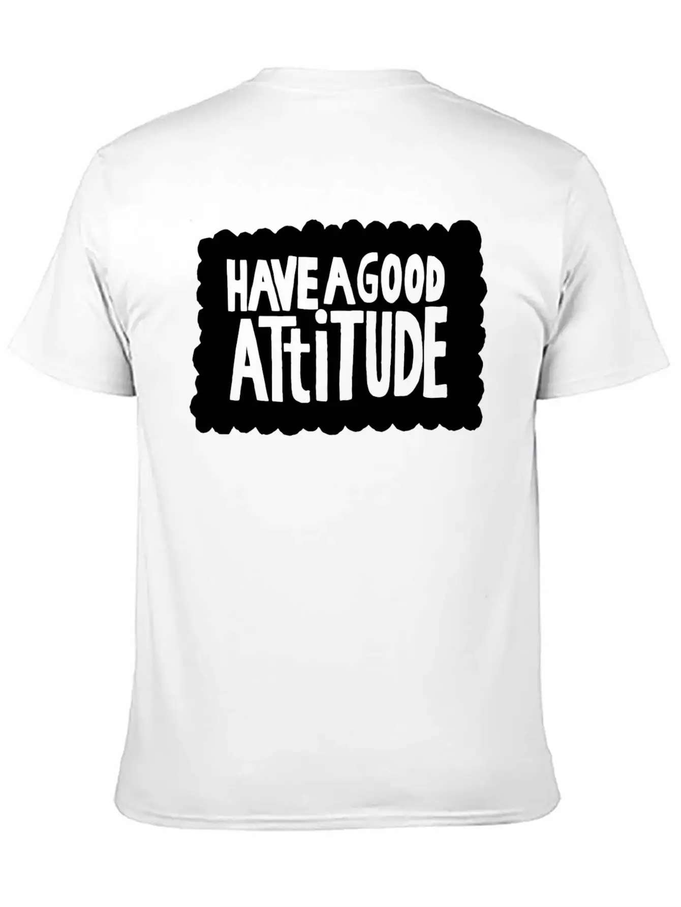 Have A Good Attitude Casual Graphic T-Shirt – Simple And Comfortable Daily Wear