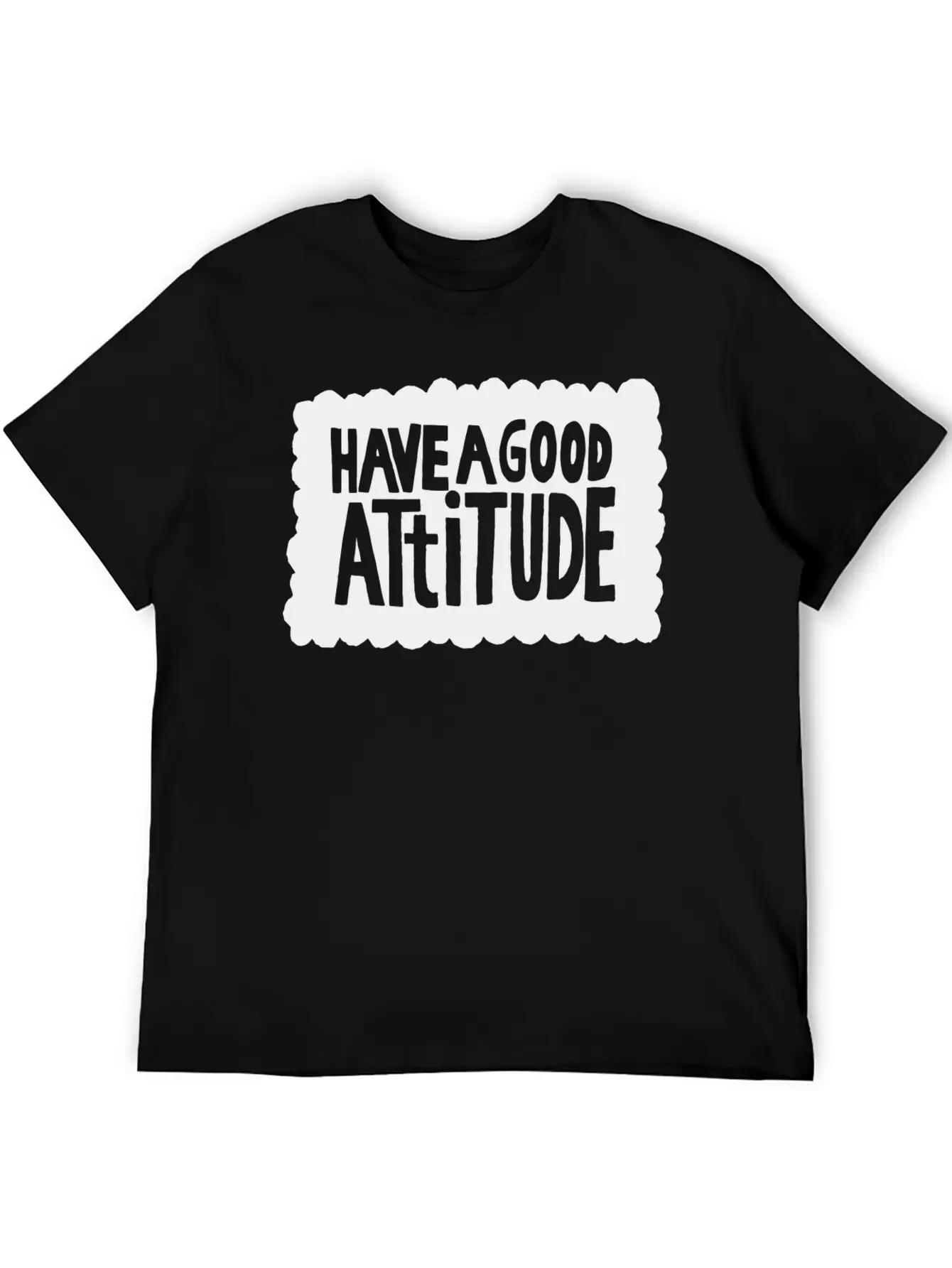 Have A Good Attitude Casual Graphic T-Shirt – Simple And Comfortable Daily Wear