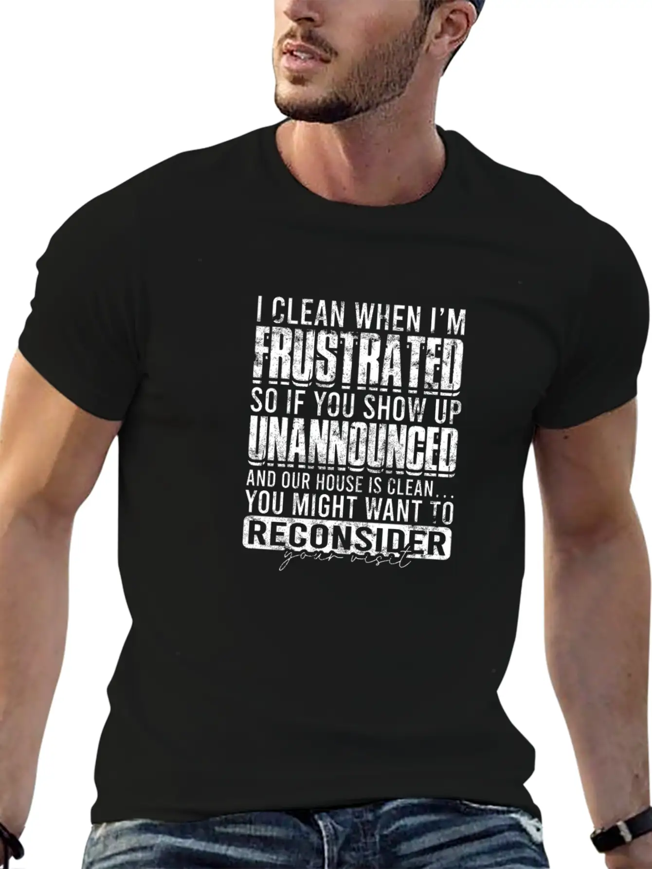 I Clean When I'm Frustrated So If You Show Up Classic Cotton Tee – Unisex Comfort For Any Season
