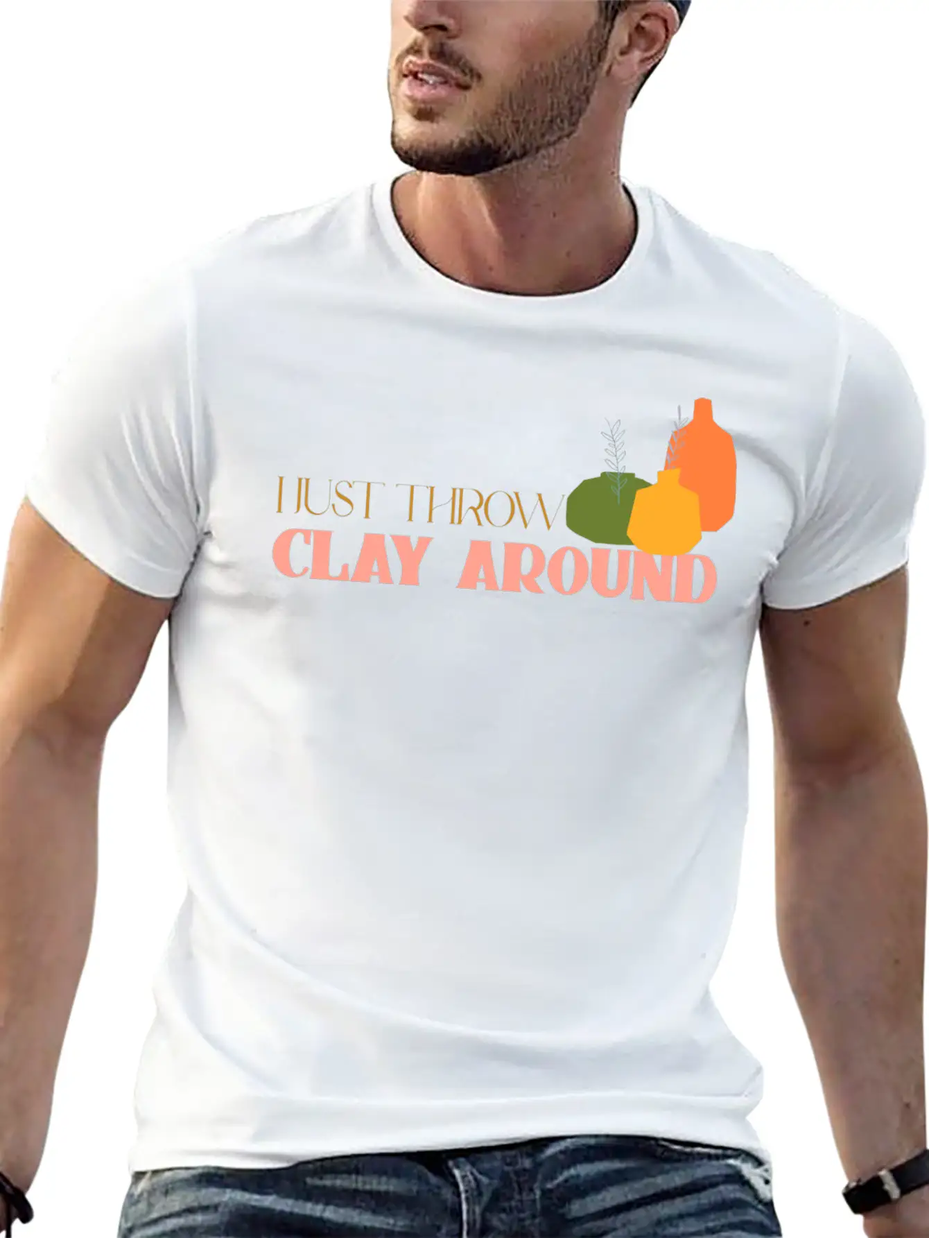 I Just Throw Clay Around Essential Unisex Summer Tee – Soft Cotton Casual Fit