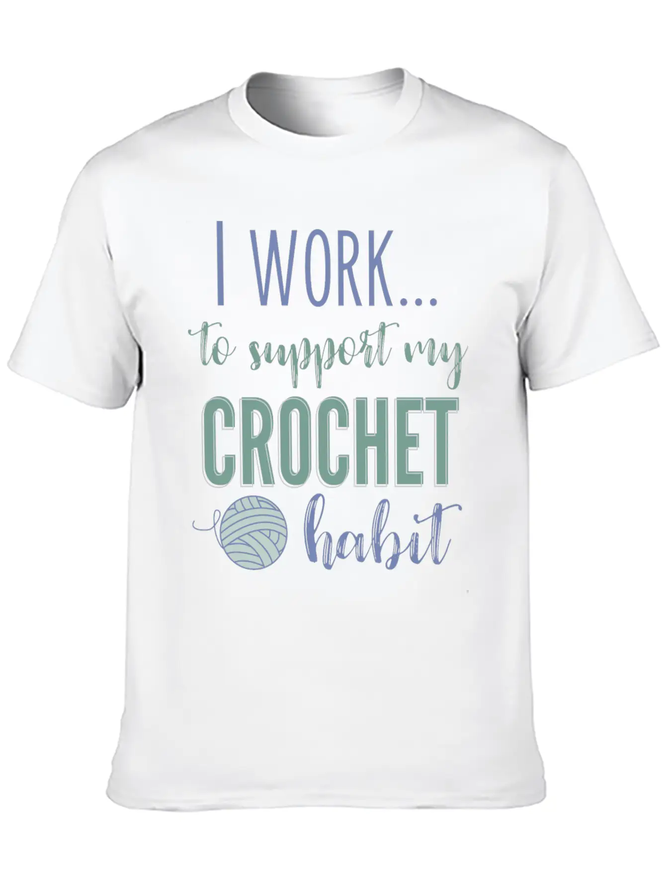 I Work To Support My Crochet Habit Classic Cotton Tee – Unisex Comfort For Any Season