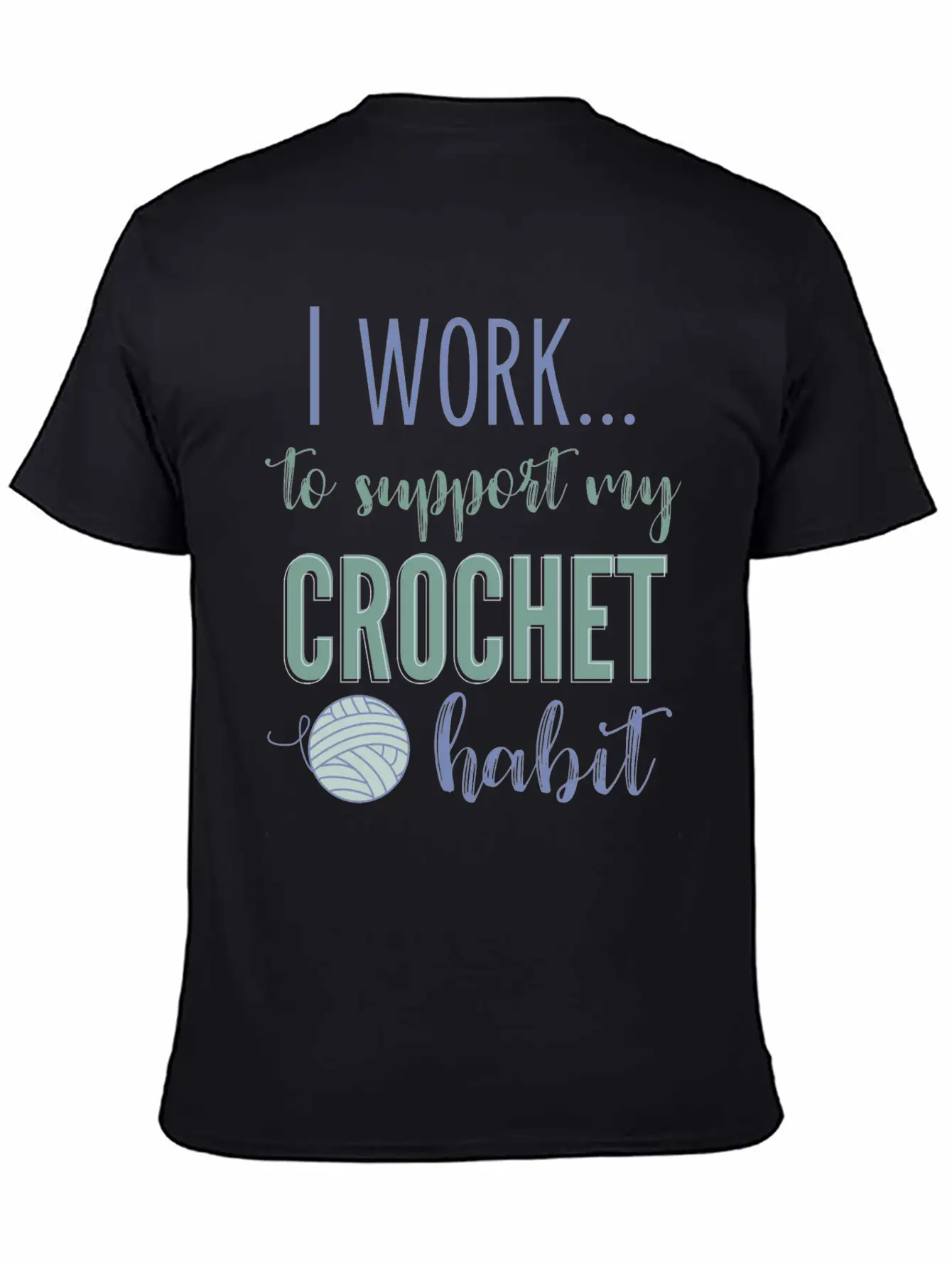 I Work To Support My Crochet Habit Classic Cotton Tee – Unisex Comfort For Any Season