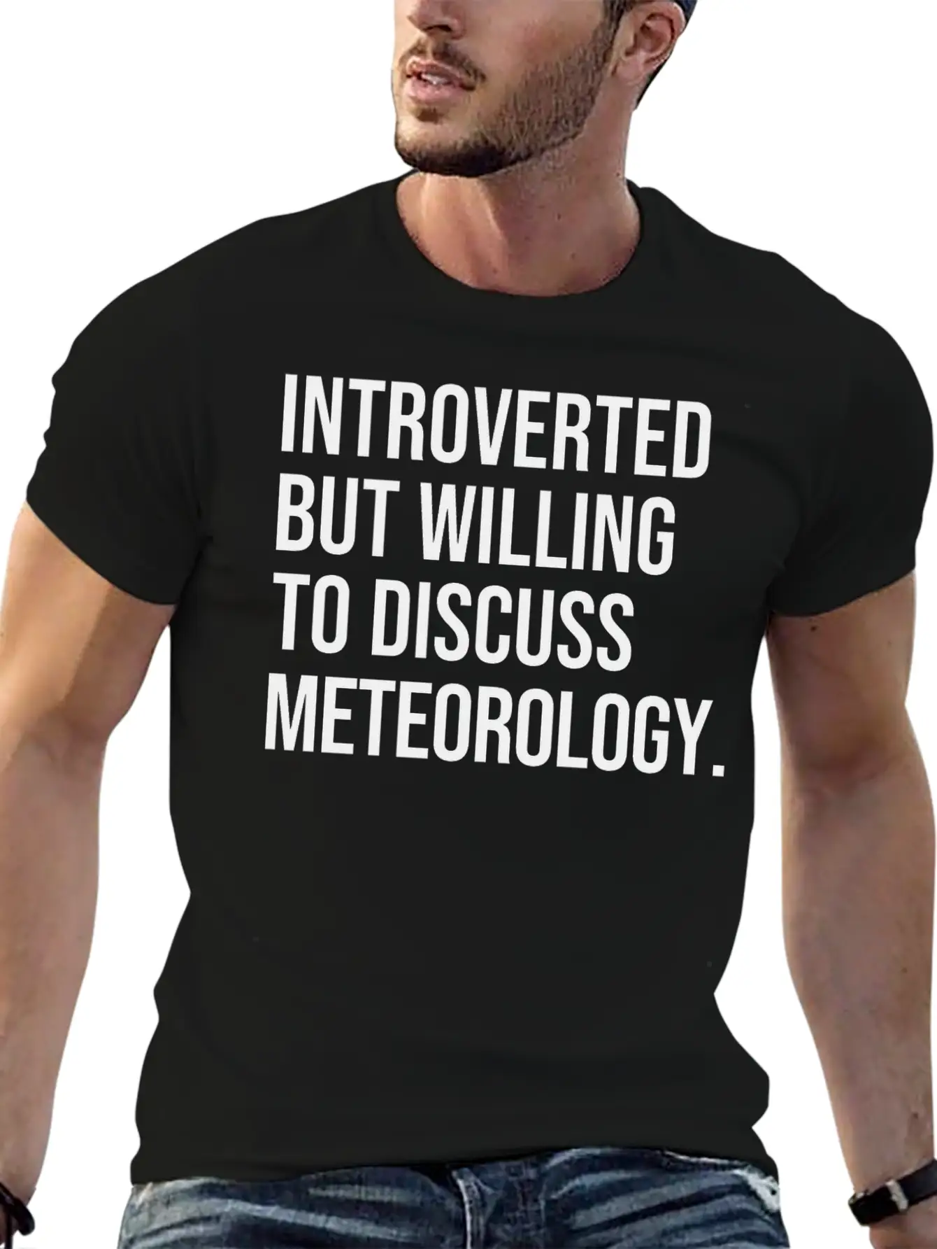 Meteorology Funny Introverted Meteorologist Saying Casual Graphic T-Shirt – Simple And Comfortable Daily Wear