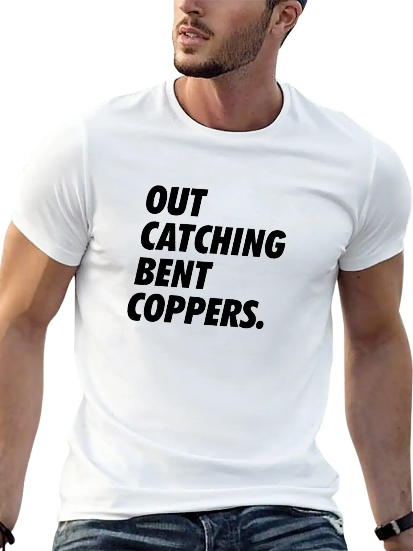 Out Catching Bent Coppers - Cops Essential Unisex Summer Tee – Soft Cotton Casual Fit