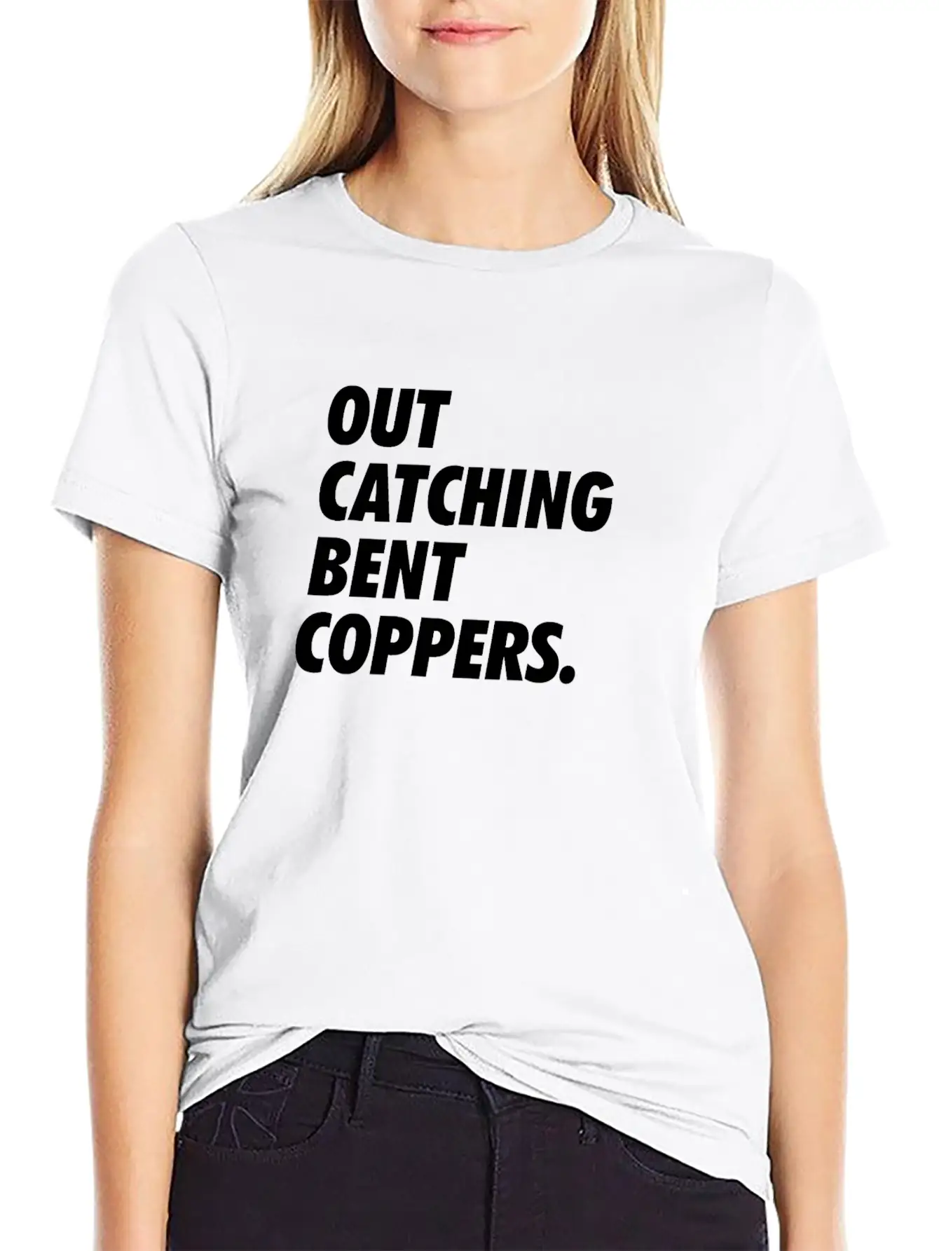 Out Catching Bent Coppers - Cops Essential Unisex Summer Tee – Soft Cotton Casual Fit