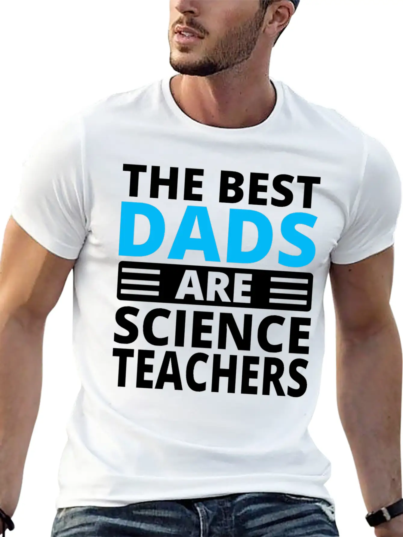 The Best Dads Are Science Teachers T-shirt Casual Graphic T-Shirt – Simple And Comfortable Daily Wear