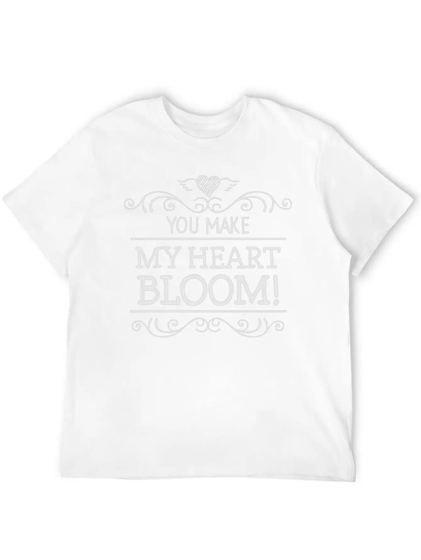 You Make My Heart Bloom Casual Graphic T-Shirt – Simple And Comfortable Daily Wear